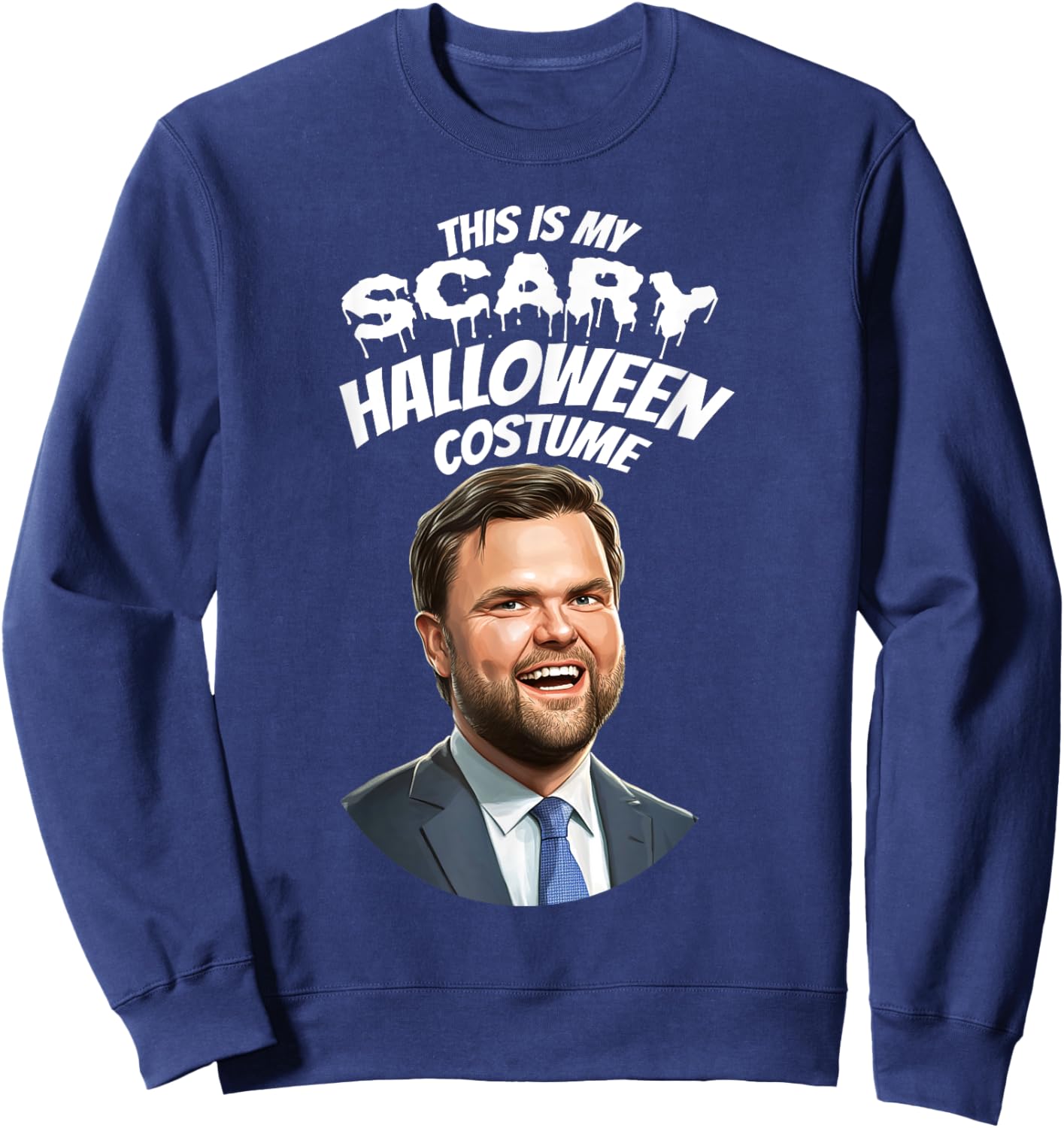 Funny Vance Scary Halloween Gag Vice President Costume Gag Sweatshirt - Sweatshirt | Navy