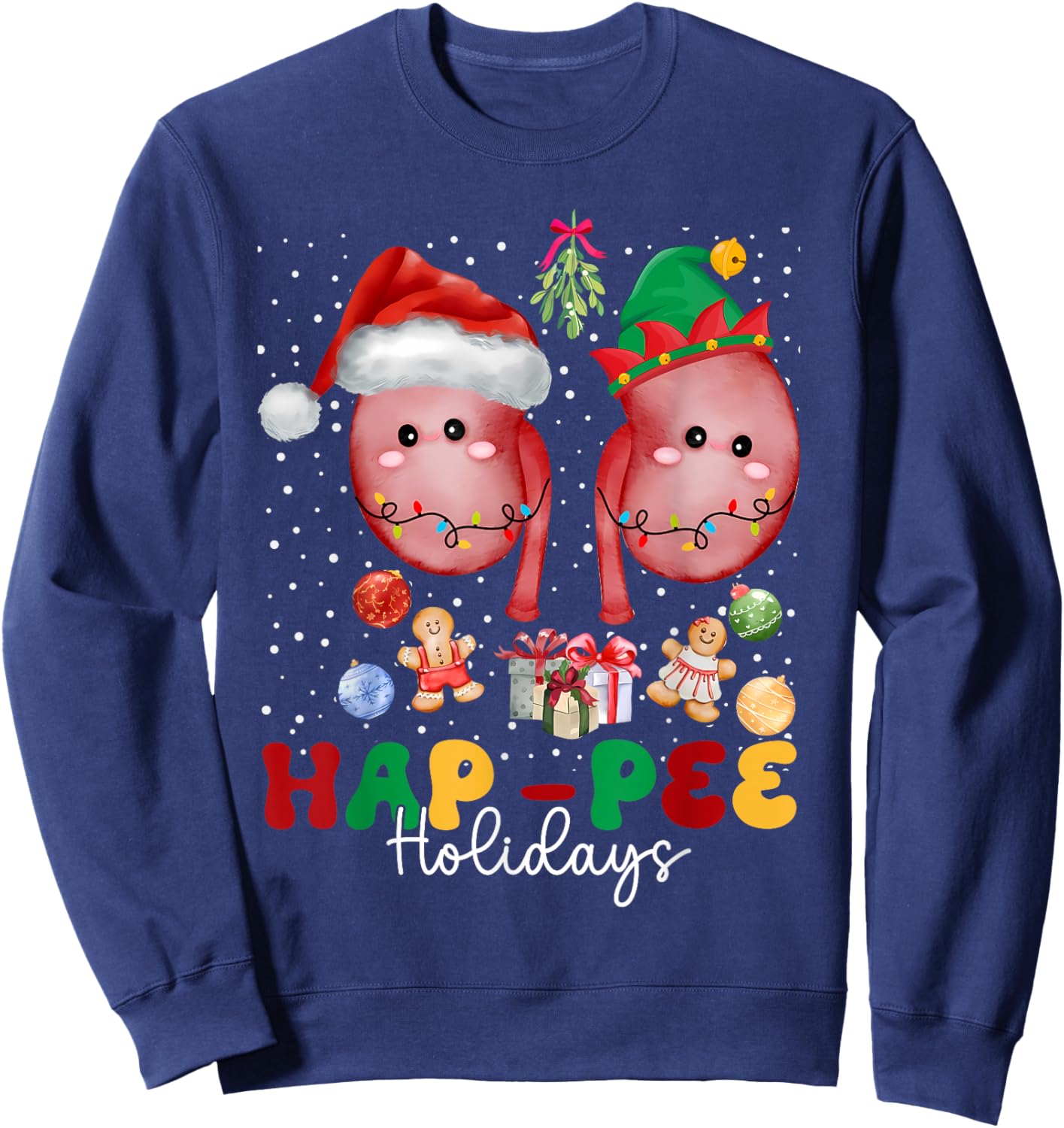 Hap Pee Holidays Christmas Shirt Dialysis Nurse Kidney Xmas Sweatshirt - Sweatshirt | Navy