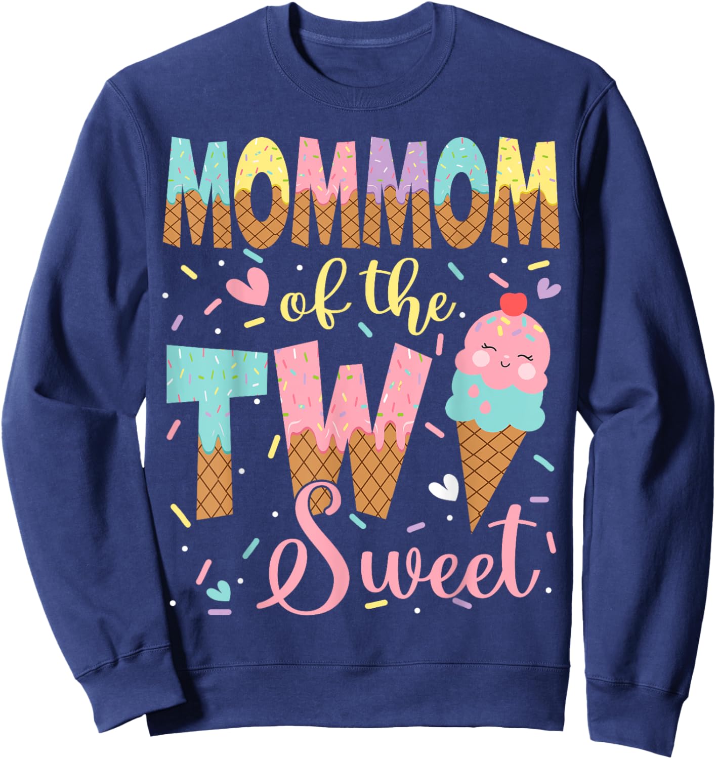 MomMom Of The Two Sweet 2Nd Birthday Girl Ice Cream Sweatshirt - Sweatshirt | Navy