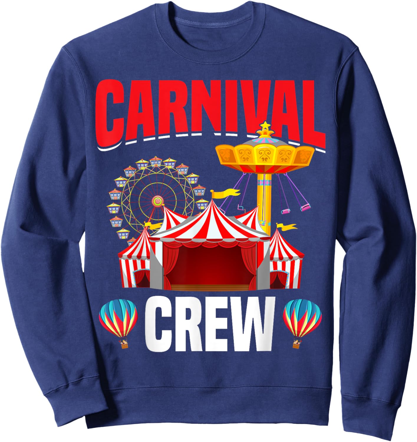Carnival Crew Funny Circus Staff Costume Circus Theme Party Sweatshirt - Sweatshirt | Navy