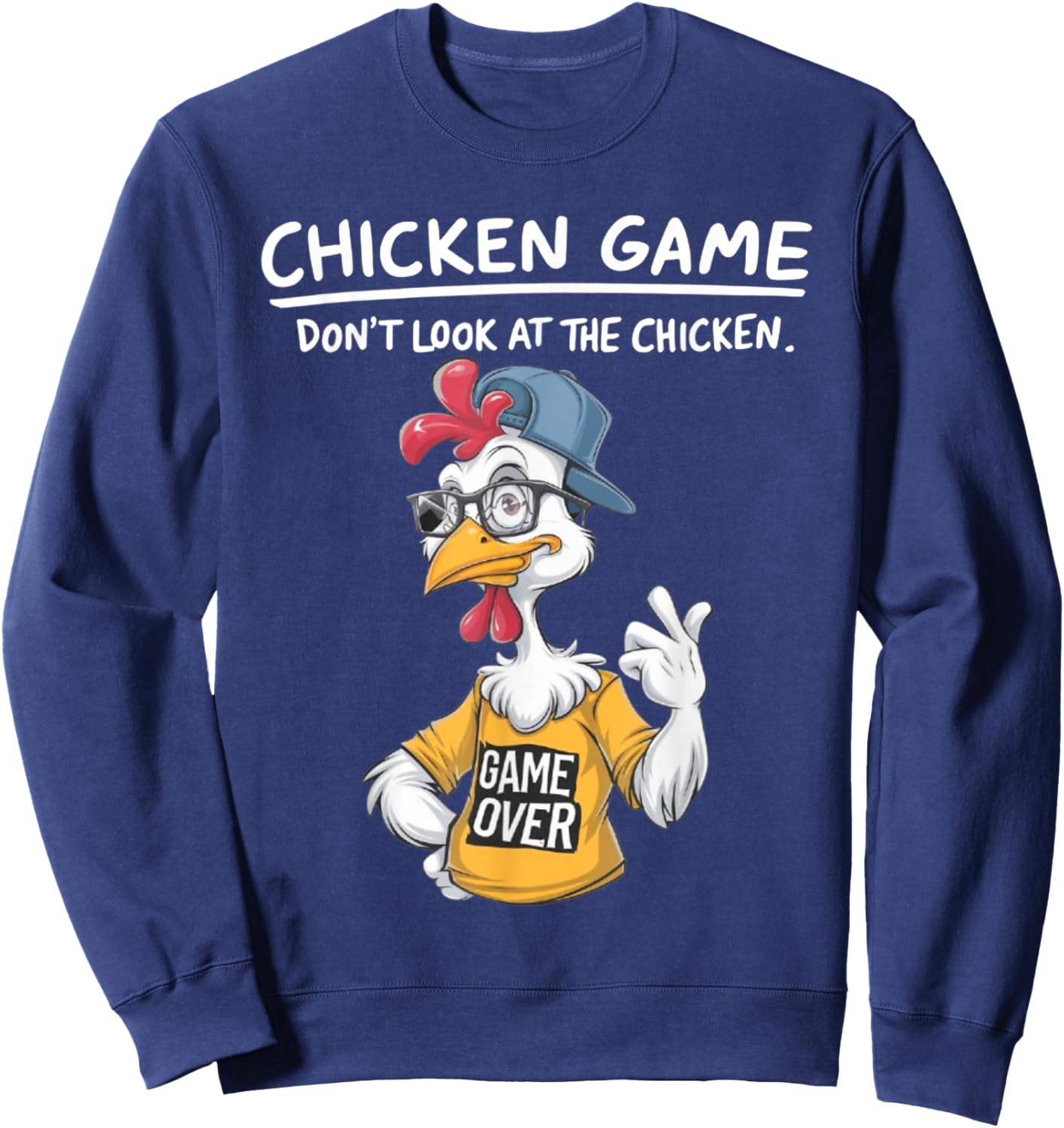Chicken Game Humorous Family - -Adults & Kids - Black - Small - Short Sleeve - Cartoon Chicken Game - Don't Look at the Chicken Sweatshirt - Sweatshirt | Navy