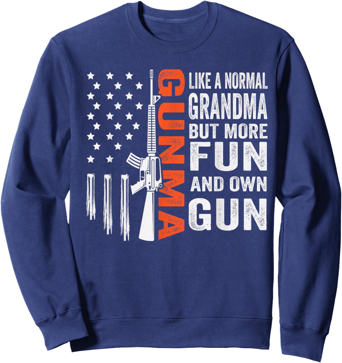 Gunma Like A Normal Grandma But More Fun And Owns Guns Sweatshirt - Sweatshirt | Navy