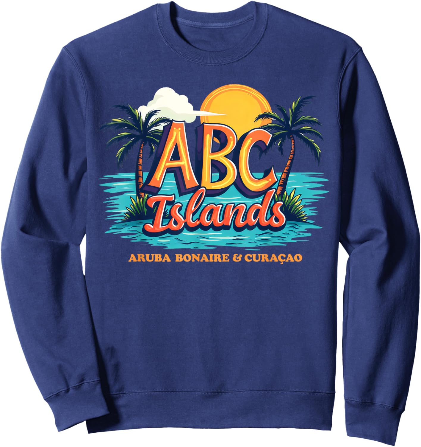 Aruba Bonaire Curacao Cruise Vacation Caribbean ABC Islands Sweatshirt - Sweatshirt | Navy