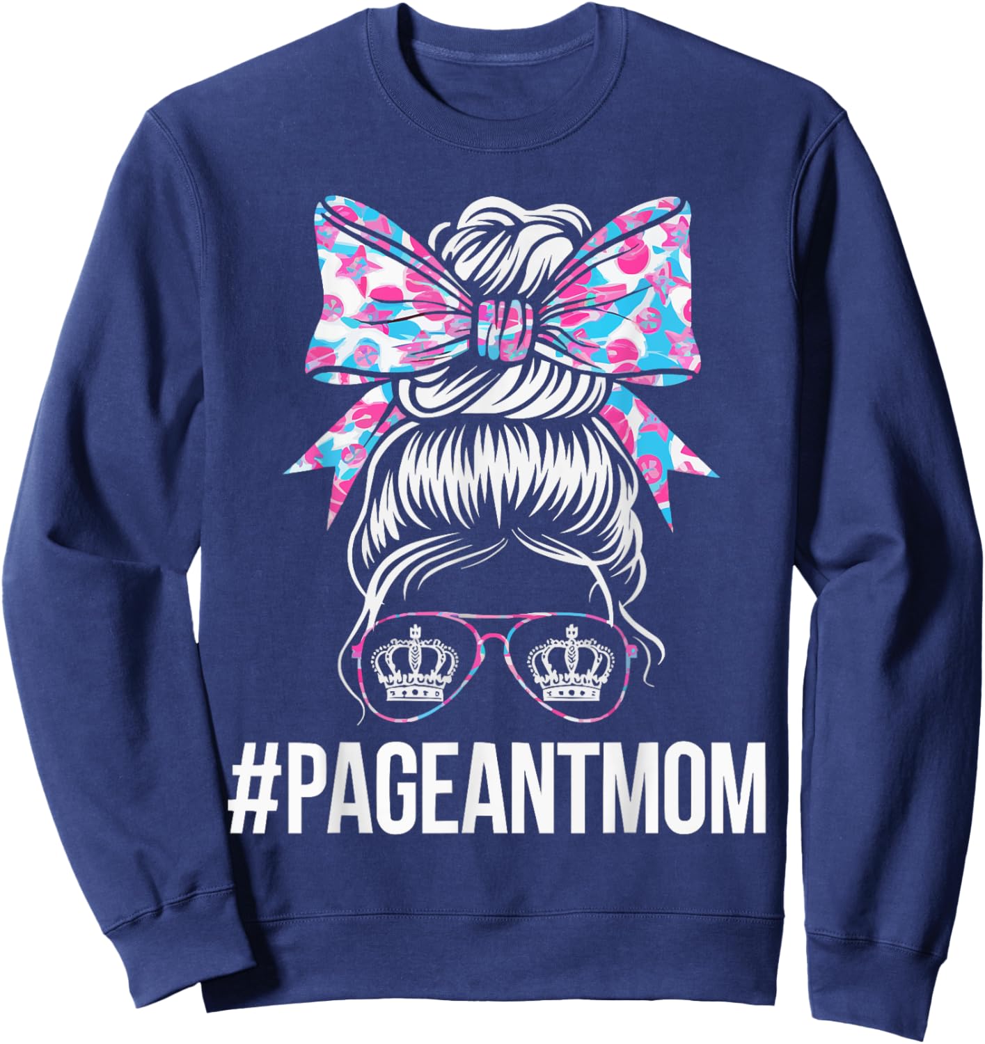 Pageant Mom Pageantry Pageant Contest Beauty Queen Sweatshirt - Sweatshirt | Navy
