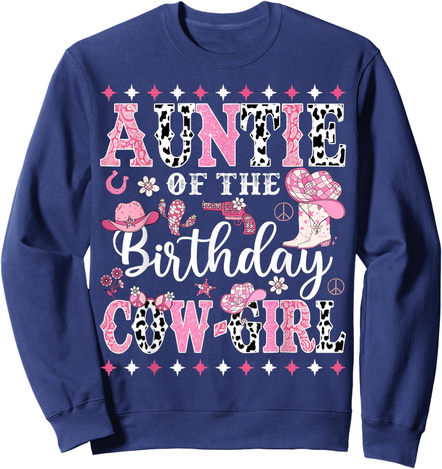 Auntie Of The Birthday CowGirl Rodeo CowGirl Birthday Sweatshirt - Sweatshirt | Navy