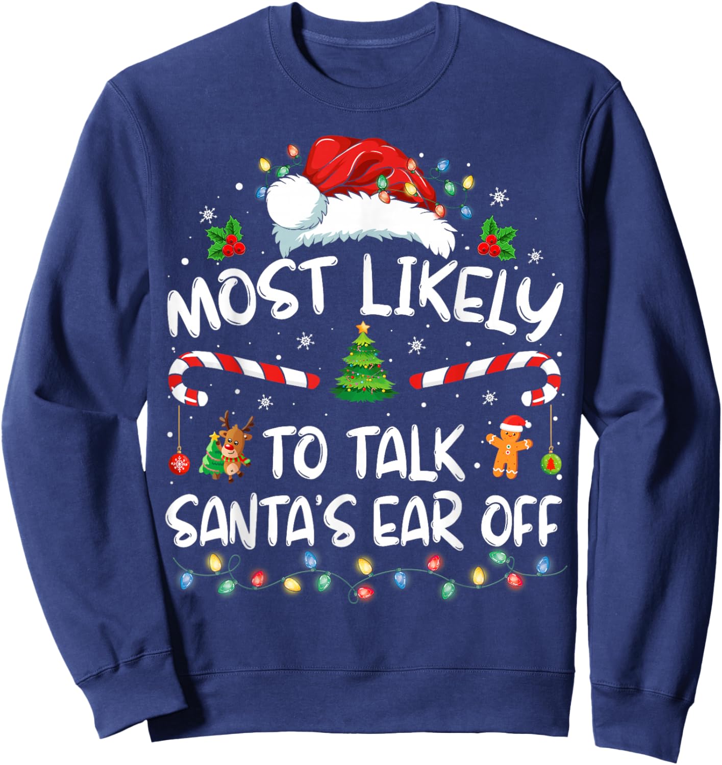 Most Likely To Talk Santa's Ear Off Family Christmas Pajamas Sweatshirt - Sweatshirt | Navy