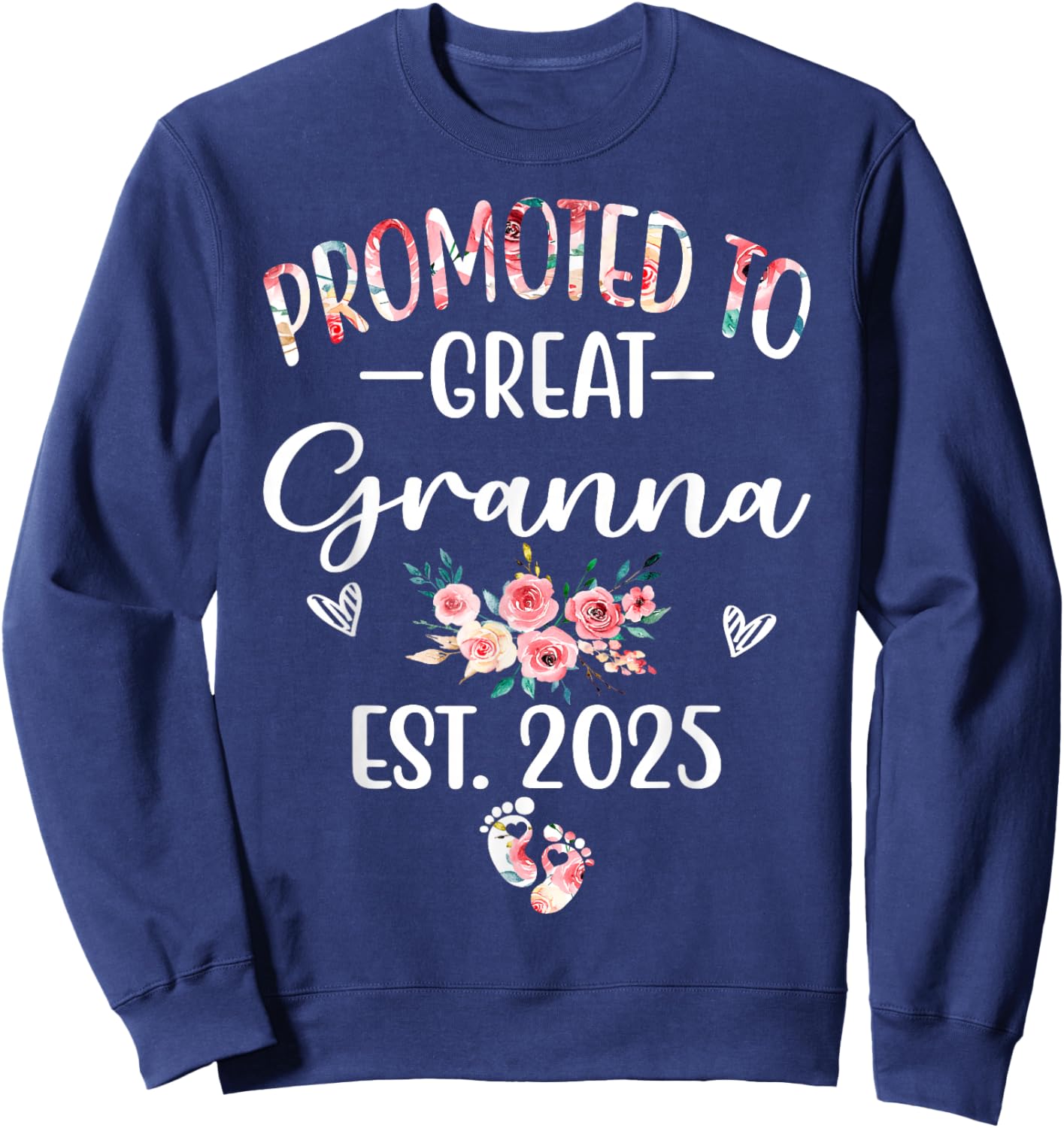Promoted To Great Granna EST. 2025 Floral Baby Reveal Sweatshirt - Sweatshirt | Navy