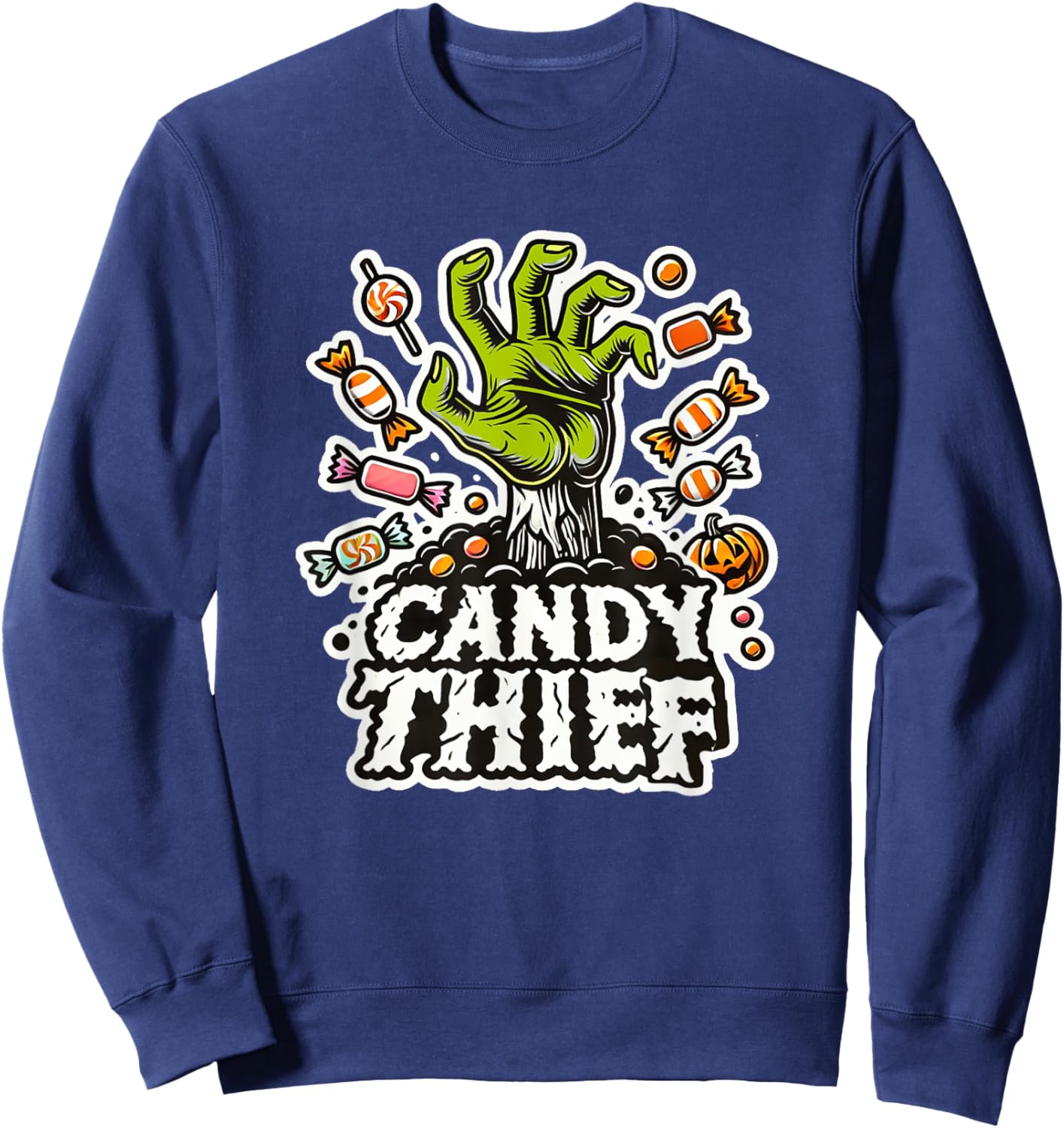 Candy Thief Halloween Zombie Hand and Sweets Easy Costume Sweatshirt - Sweatshirt | Navy