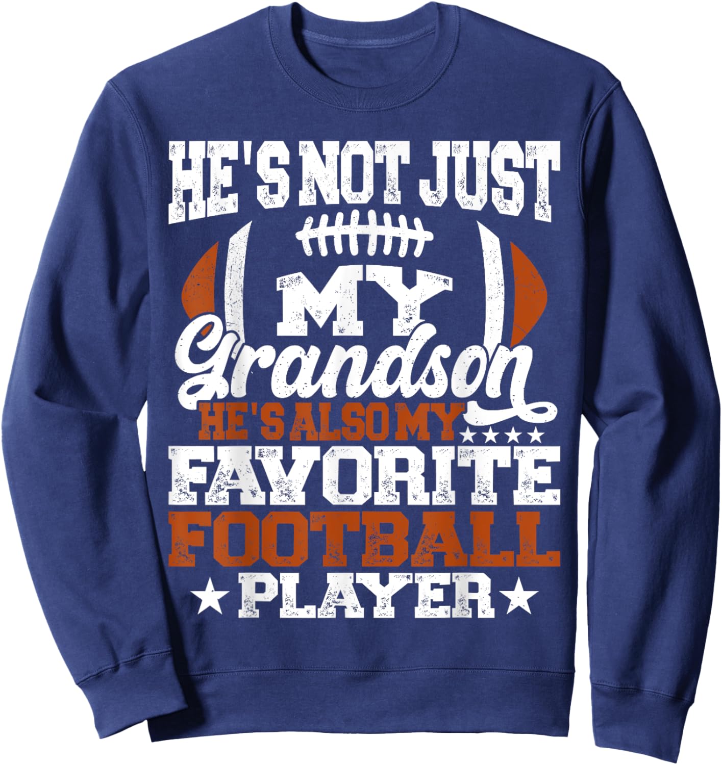 He's Not Just My Grandson He's my Favorite Football Player Sweatshirt - Sweatshirt | Navy
