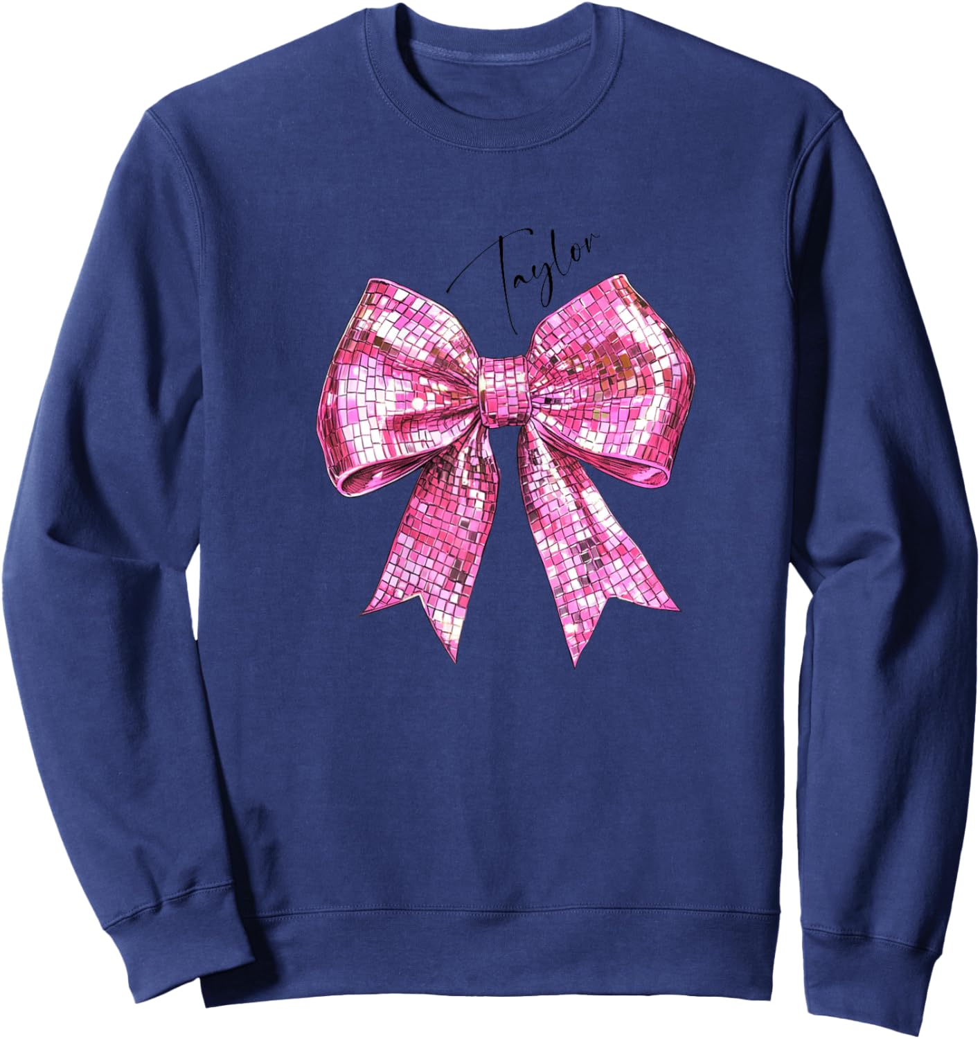 Taylor Lover First Name Teen Girls Women Pink Disco Ball Bow Sweatshirt - Sweatshirt | Navy