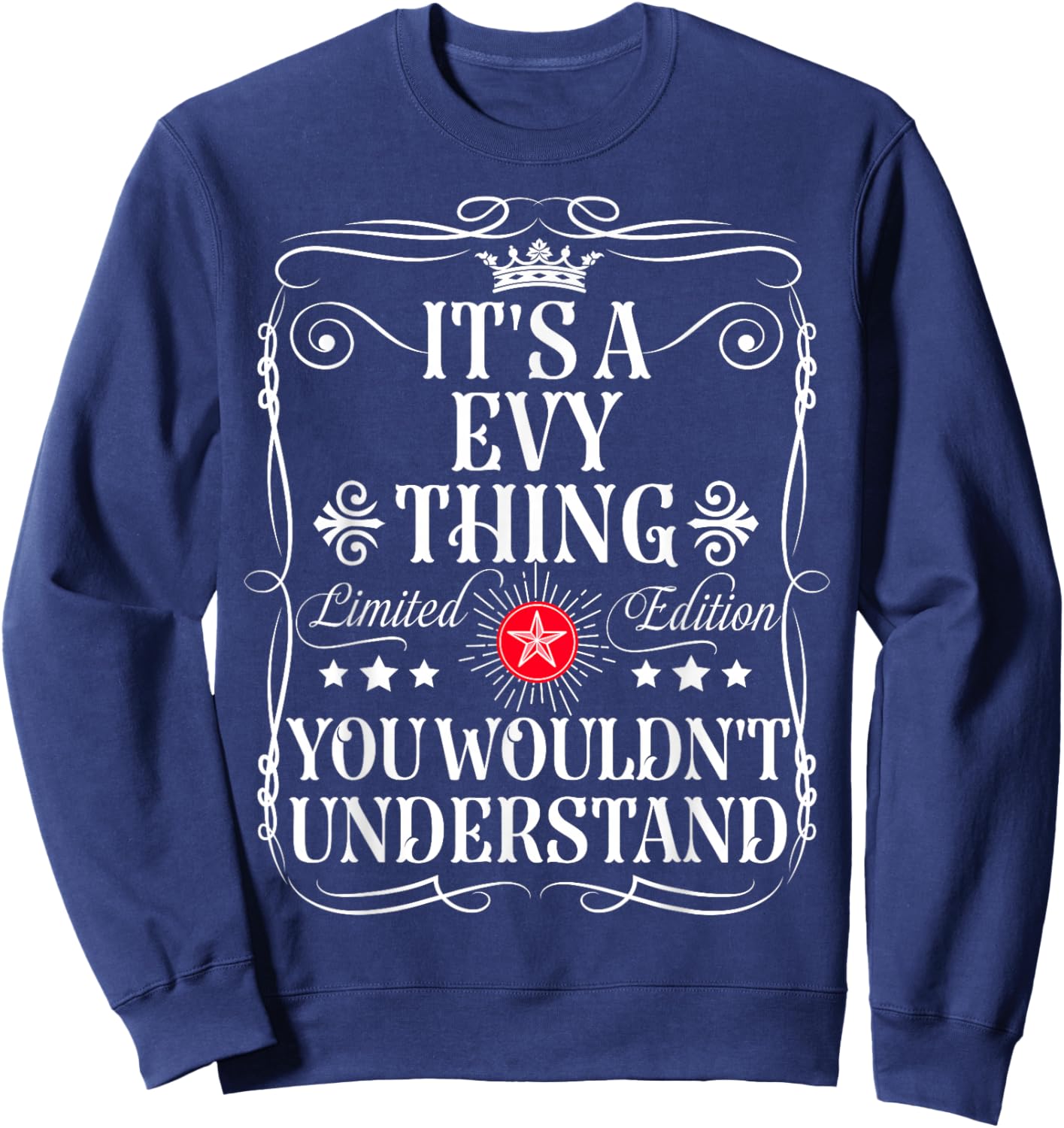Evy Name Its A Evy Thing You Wouldn't Understand Sweatshirt - Sweatshirt | Navy
