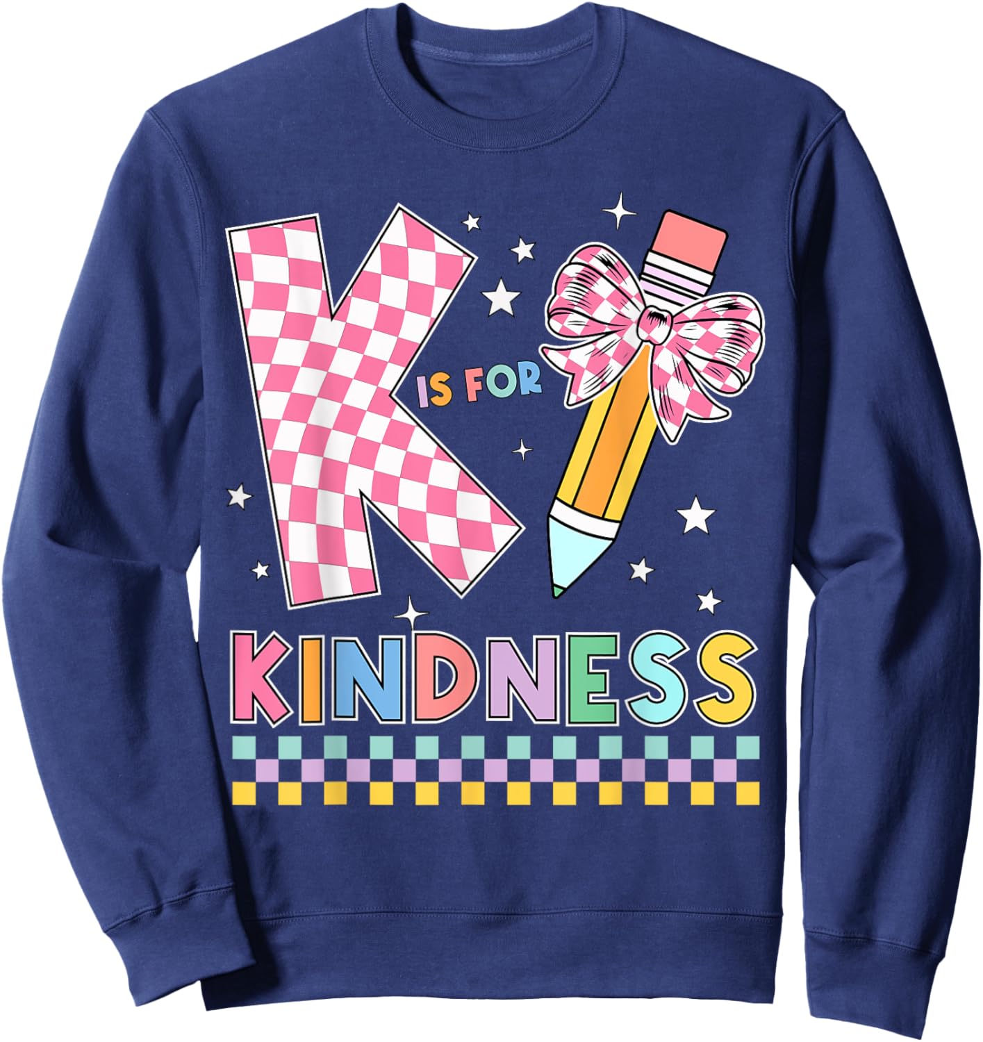 K is for Kindness Cute Pencil Bow Teacher Be Kind Sweatshirt - Sweatshirt | Navy