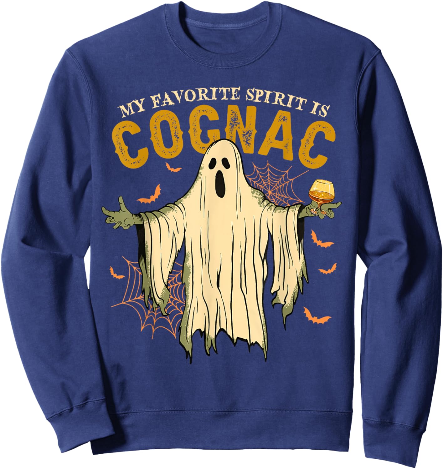 My Favorite Spirit Is Cognac Funny Ghost Halloween Costume Sweatshirt - Sweatshirt | Navy