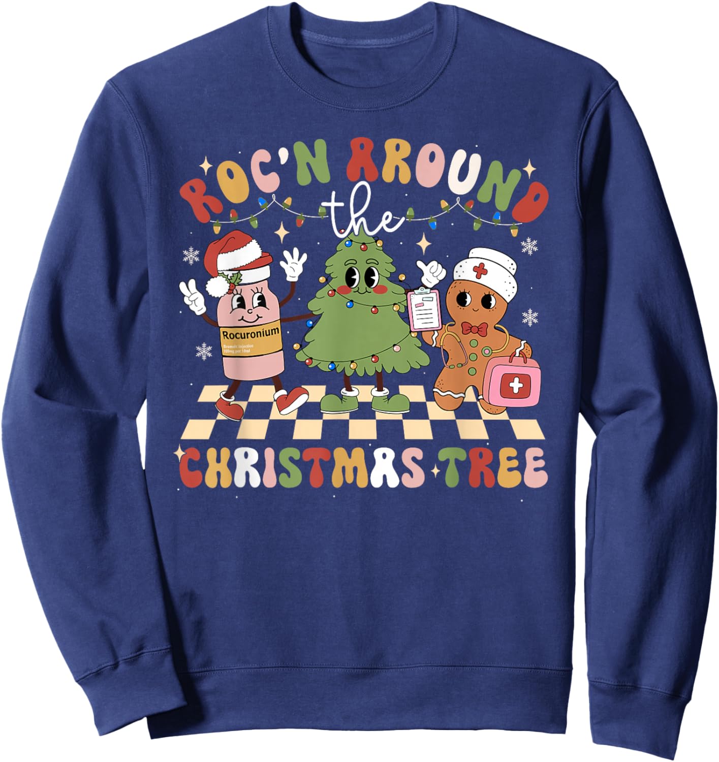 Roc'n Around The Christmas Tree ER ED ICU Nurse Merry Xmas Sweatshirt - Sweatshirt | Navy