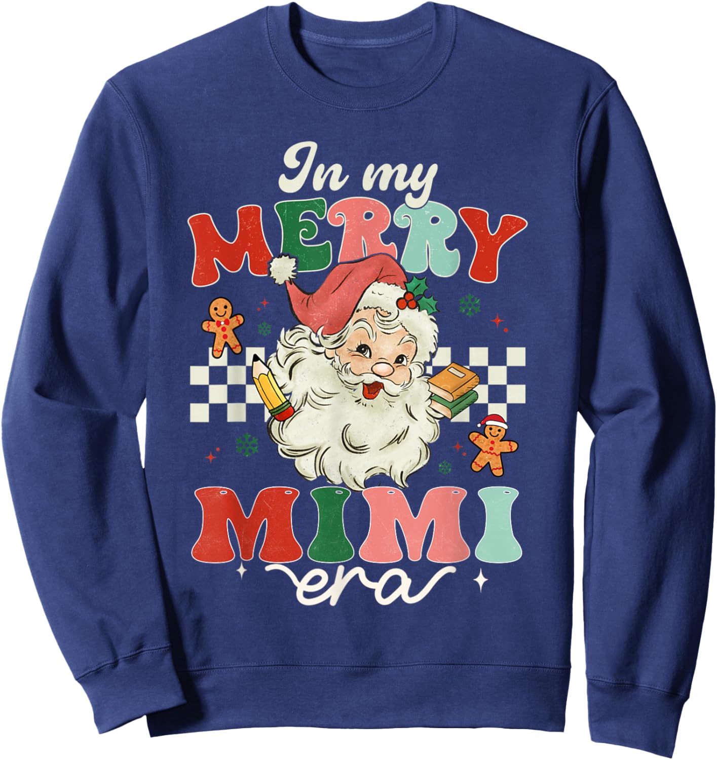 Retro In My Merry Mimi Era Christmas Decor Pajama Sweatshirt - Sweatshirt | Navy