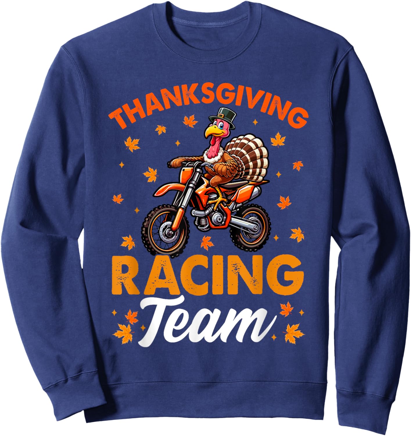 Thanksgiving Racing Team Funny Turkey Riding Dirt Bike Biker Sweatshirt - Sweatshirt | Navy