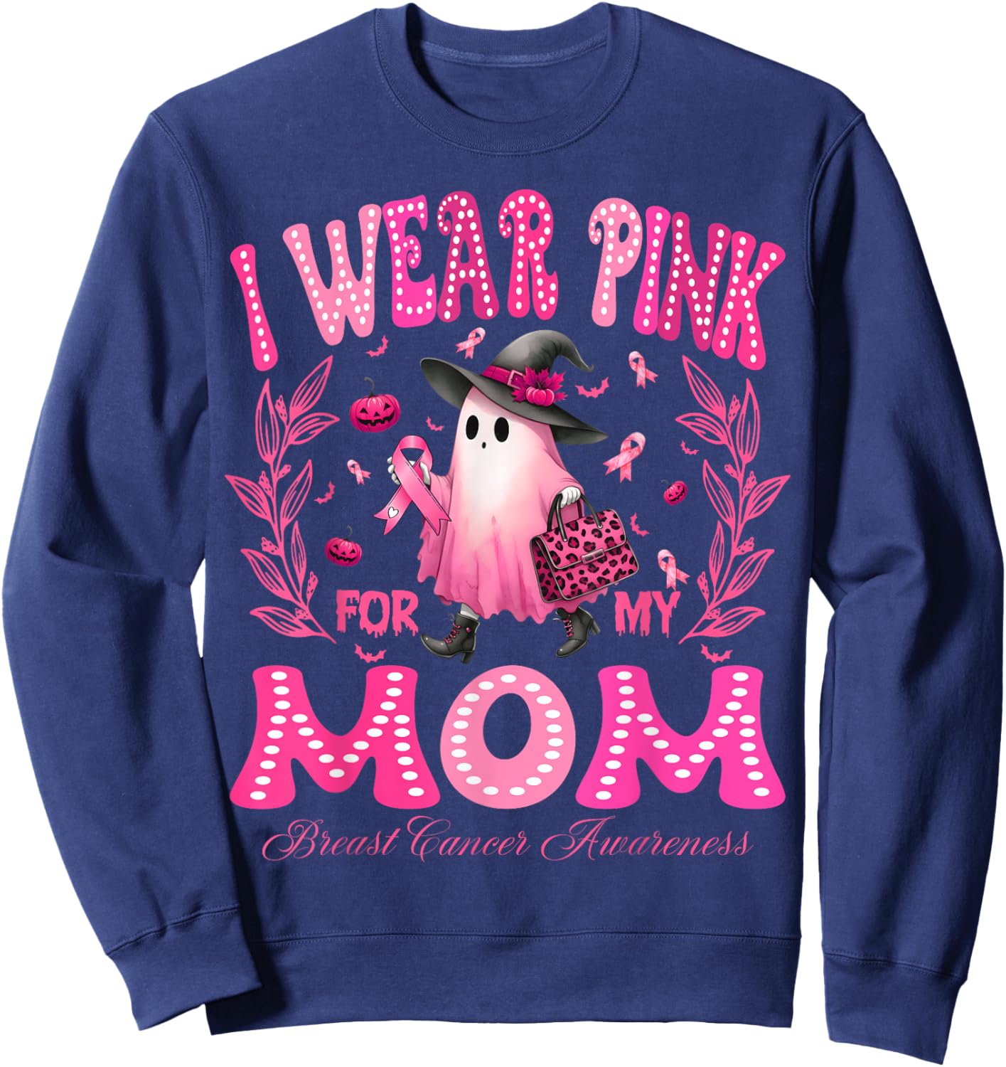 I Wear Pink For My Mom Breast Cancer Boo Halloween Sweatshirt - Sweatshirt | Navy