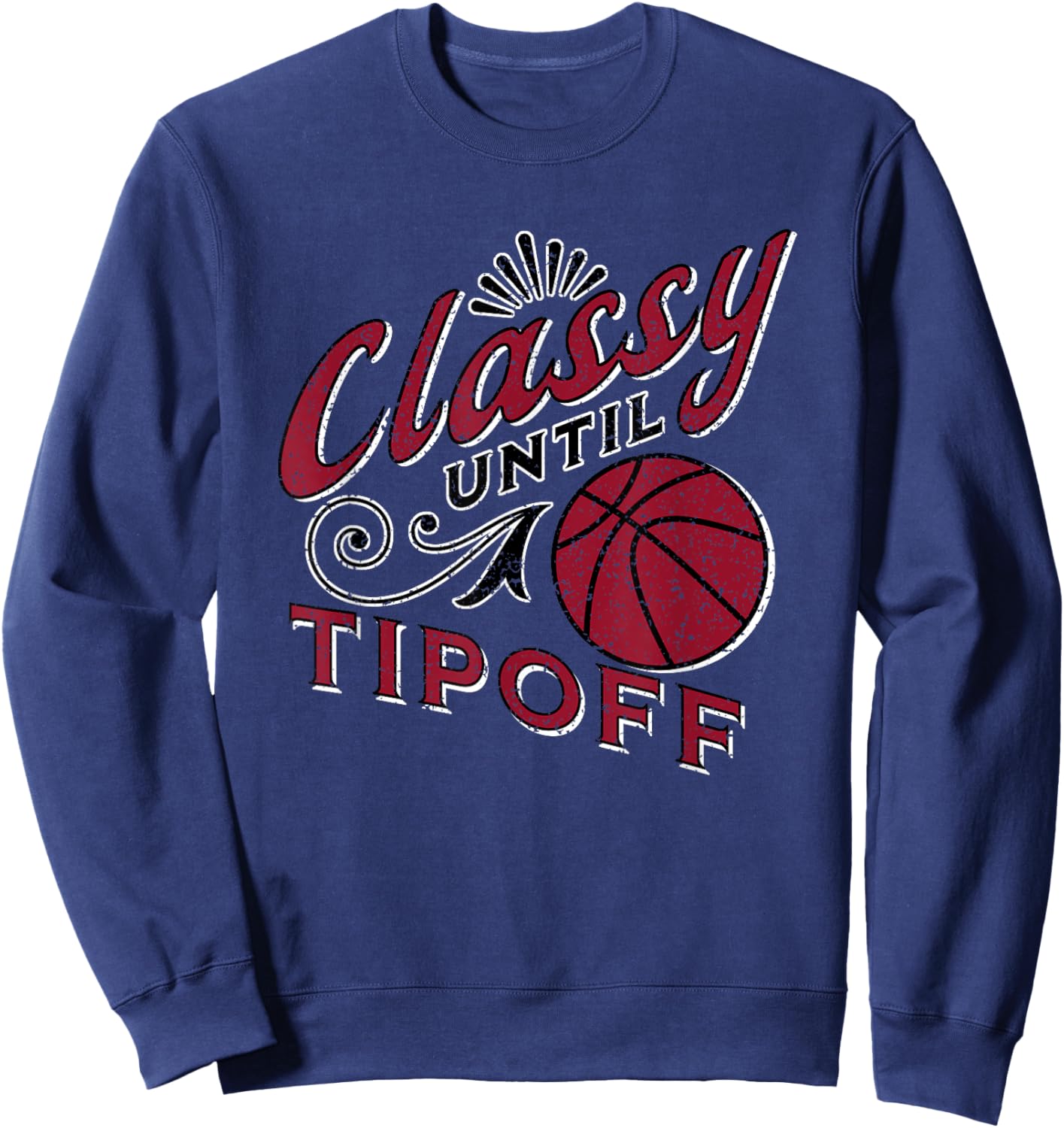 Classy Women Basketball Maroon Gift Basketball Mom Text Sweatshirt - Sweatshirt | Navy
