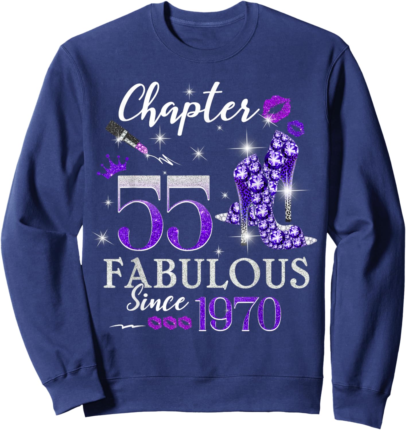 Chapter 55 Fabulous Since 1970 55th Birthday Queen Diamond Sweatshirt - Sweatshirt | Navy