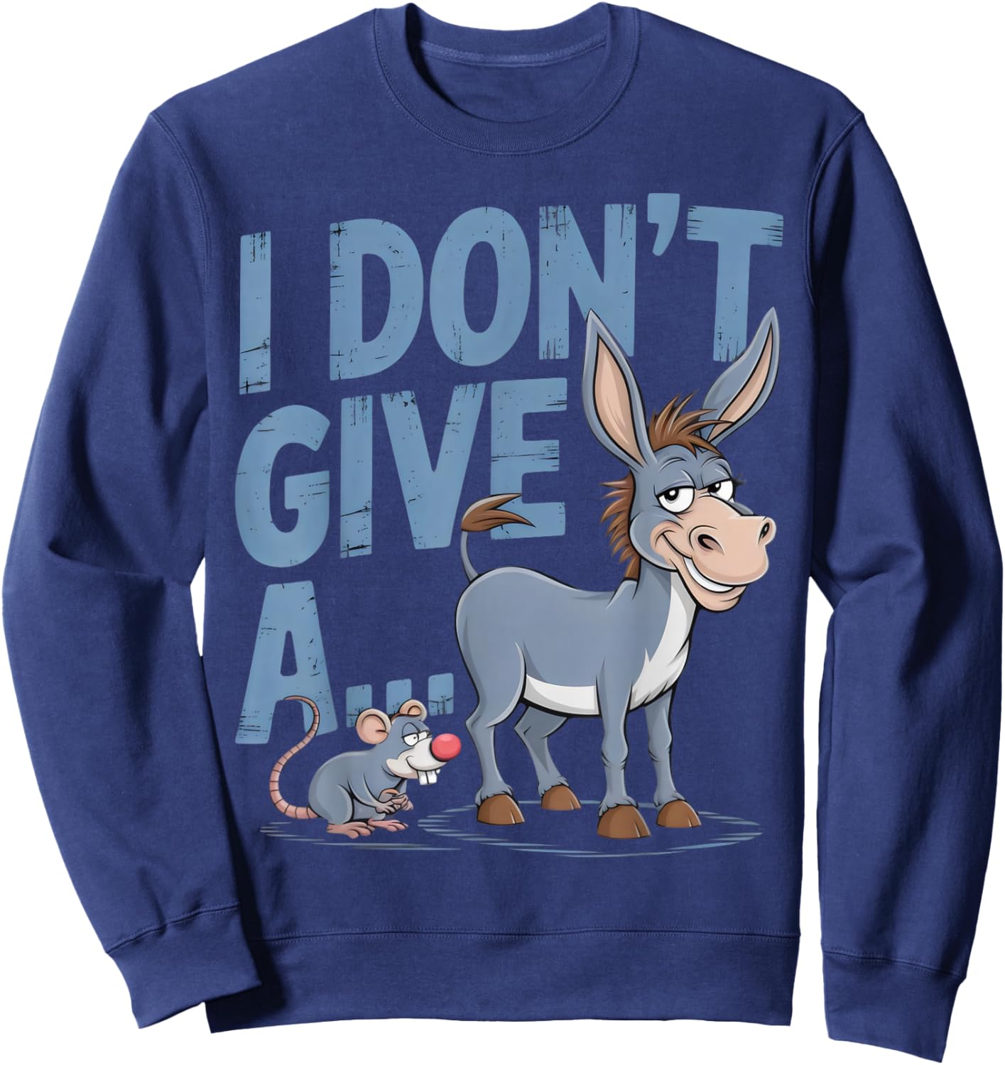THE FUNNIEST MERCH I Don't Give A Rats Ass Adults Sweatshirt - Sweatshirt | Navy