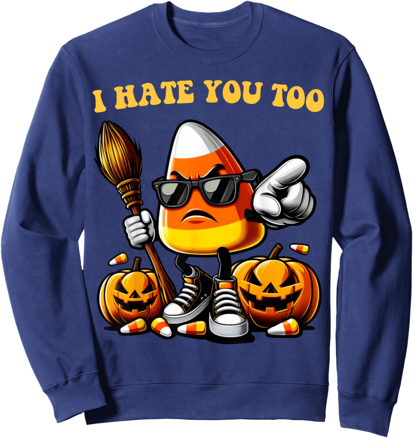 Groovy Team Candy Corn I Hate You Too Funny Halloween Sweets Sweatshirt - Sweatshirt | Navy