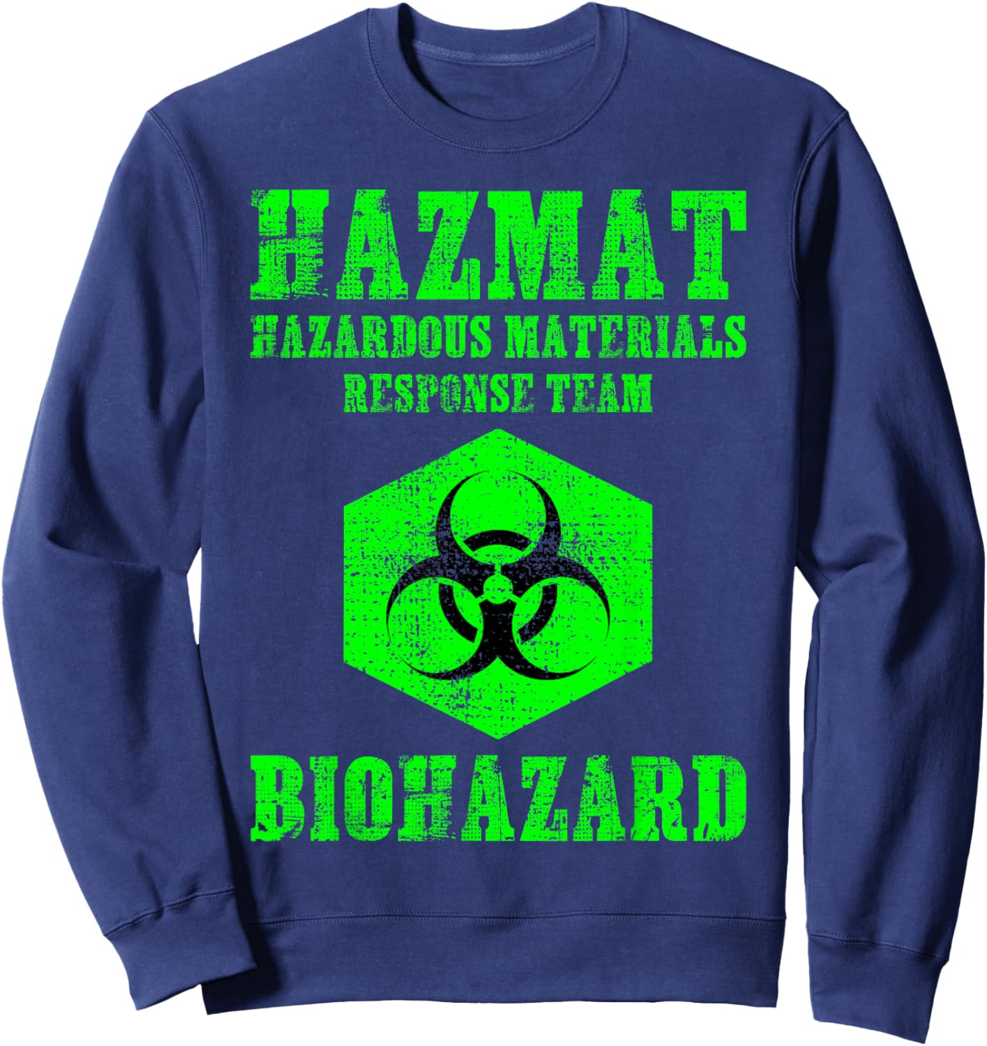 Hazardous Material Hazmat Response Team Grunge Biohazard Sweatshirt - Sweatshirt | Navy