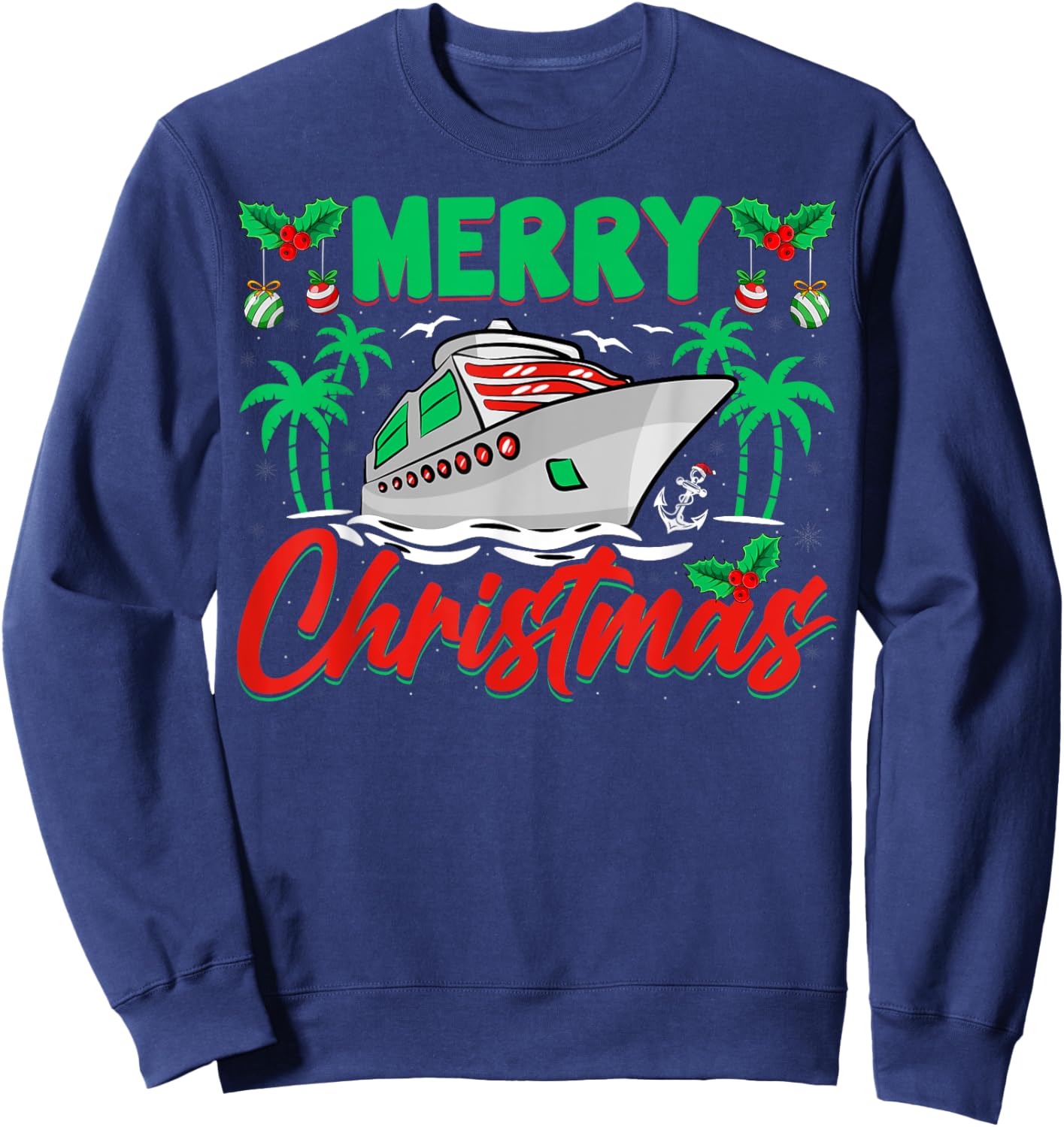 Merry Christmas Cruise Holiday Ship Adventure Xmas Party Sweatshirt - Sweatshirt | Navy