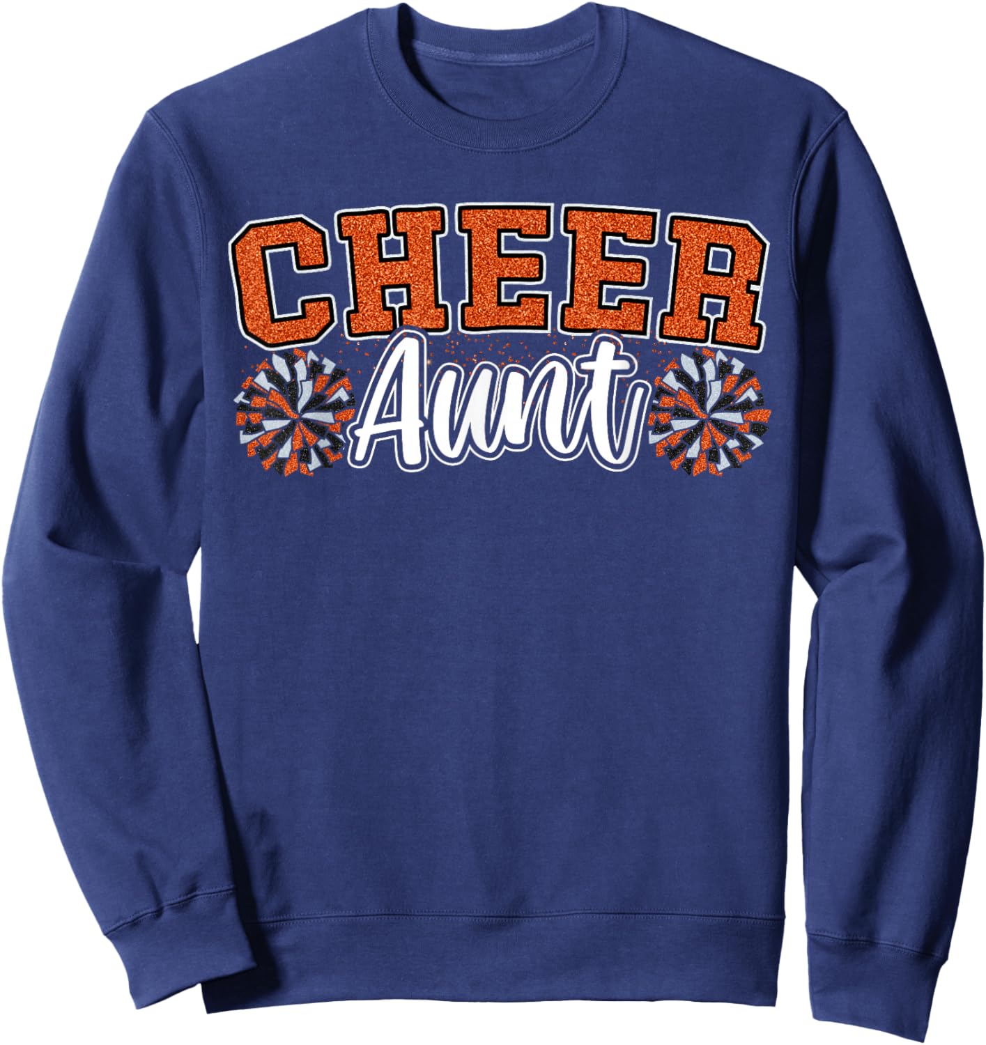 Loud Proud Cheer Aunt Team Orange Pom Poms Cheerleader Women Sweatshirt - Sweatshirt | Navy