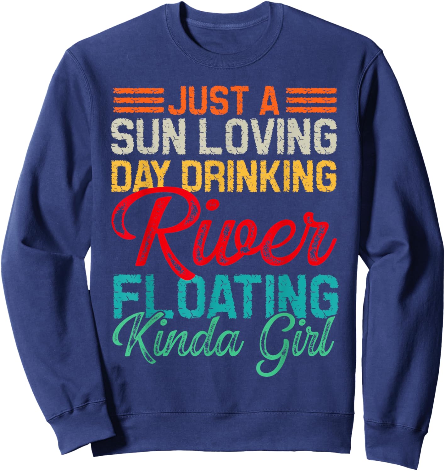 Retro Float Trip River Tubing Floating River Boat Drinking Sweatshirt - Sweatshirt | Navy