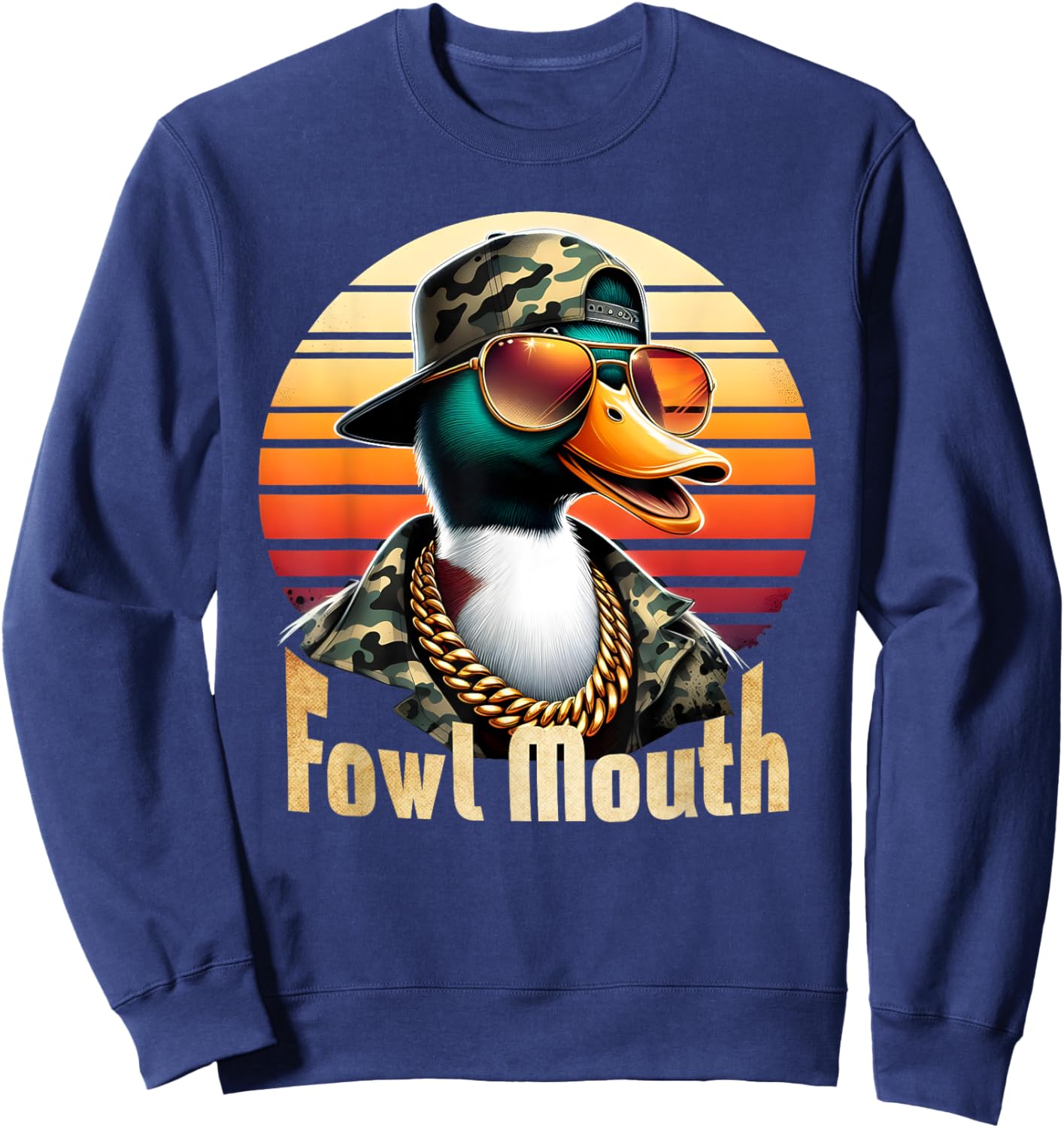 Fowl Mouth Duck Hunting Goose Hunt Funny Duck Hunter Sweatshirt - Sweatshirt | Navy