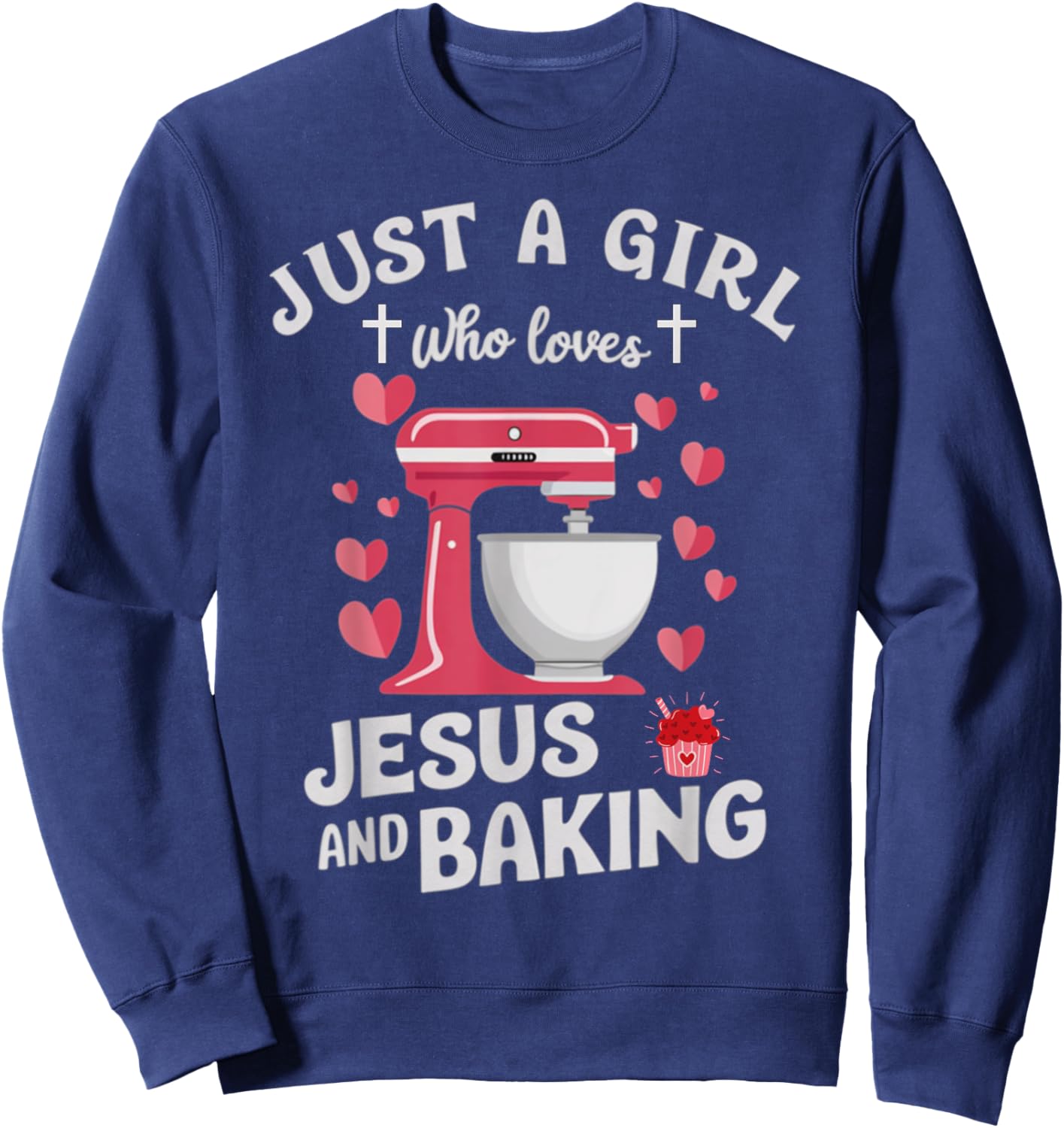 Christian Baking Just A Girl Who Loves Jesus And Baking Sweatshirt - Sweatshirt | Navy