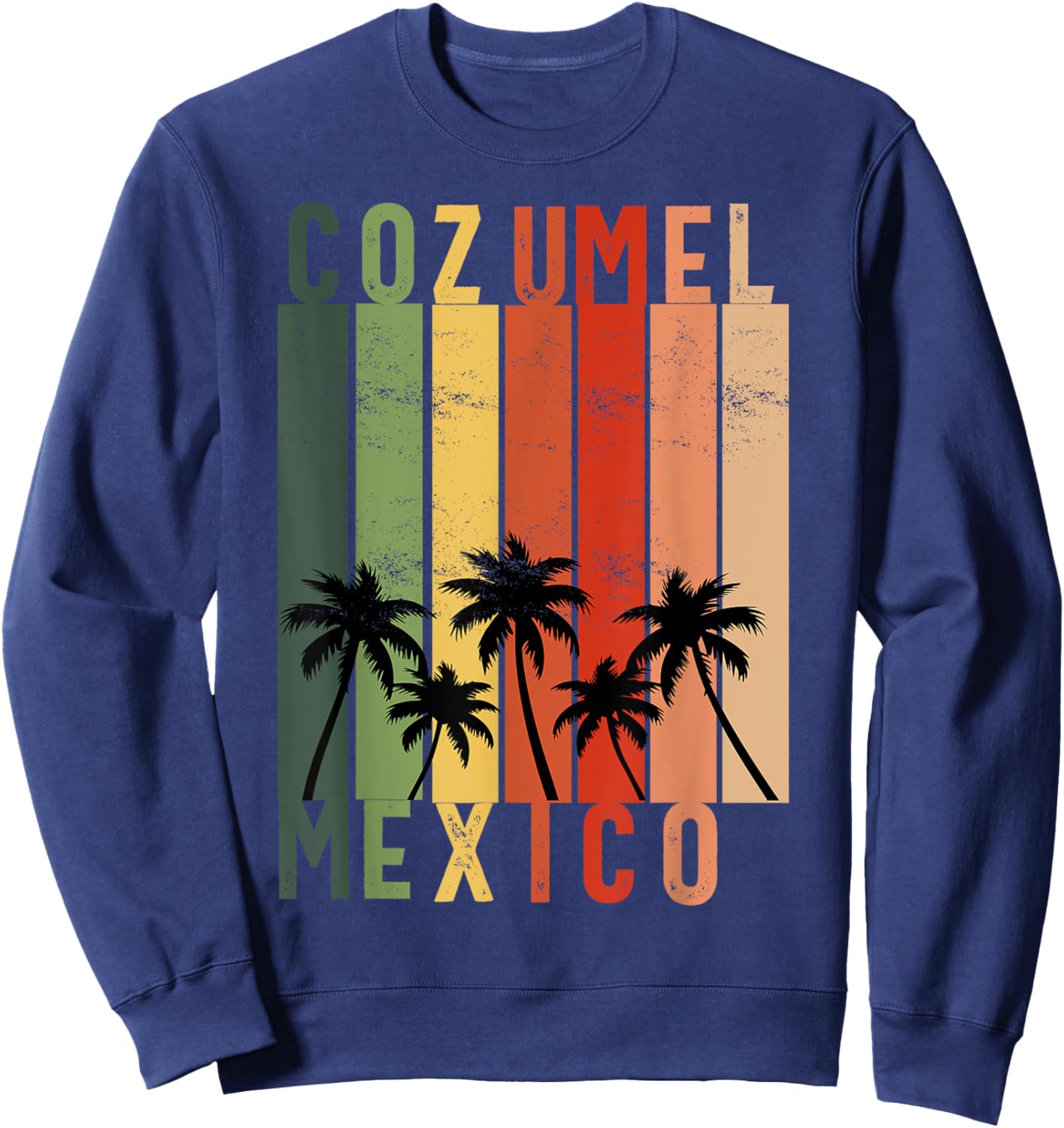 Cozumel Mexico Souvenir Vacation Travel Men Women Reminder Sweatshirt - Sweatshirt | Navy