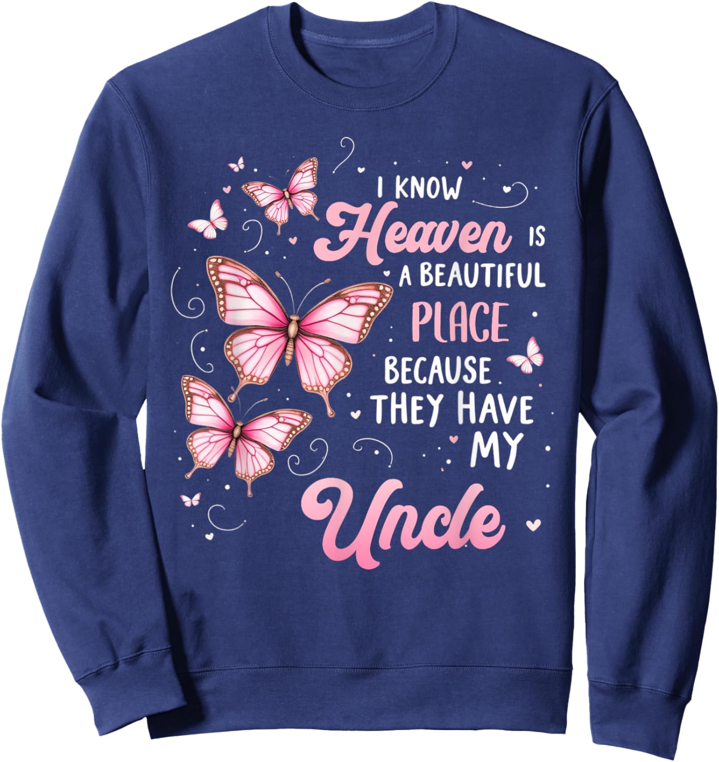 Uncle Is My Guardian Angel In Heaven Memorial Day Men Women Sweatshirt - Sweatshirt | Navy