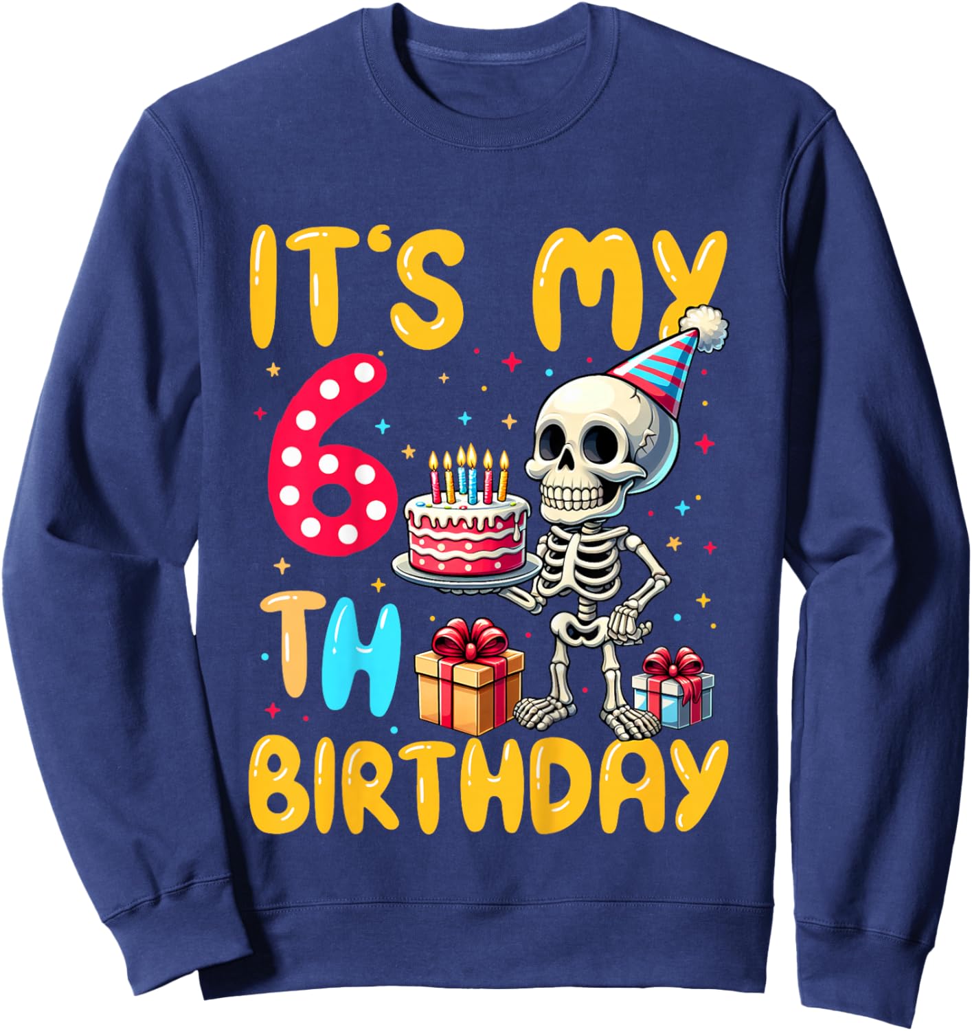 It's My 6th Birthday Halloween Skeleton 6 Years Old B-day Sweatshirt - Sweatshirt | Navy