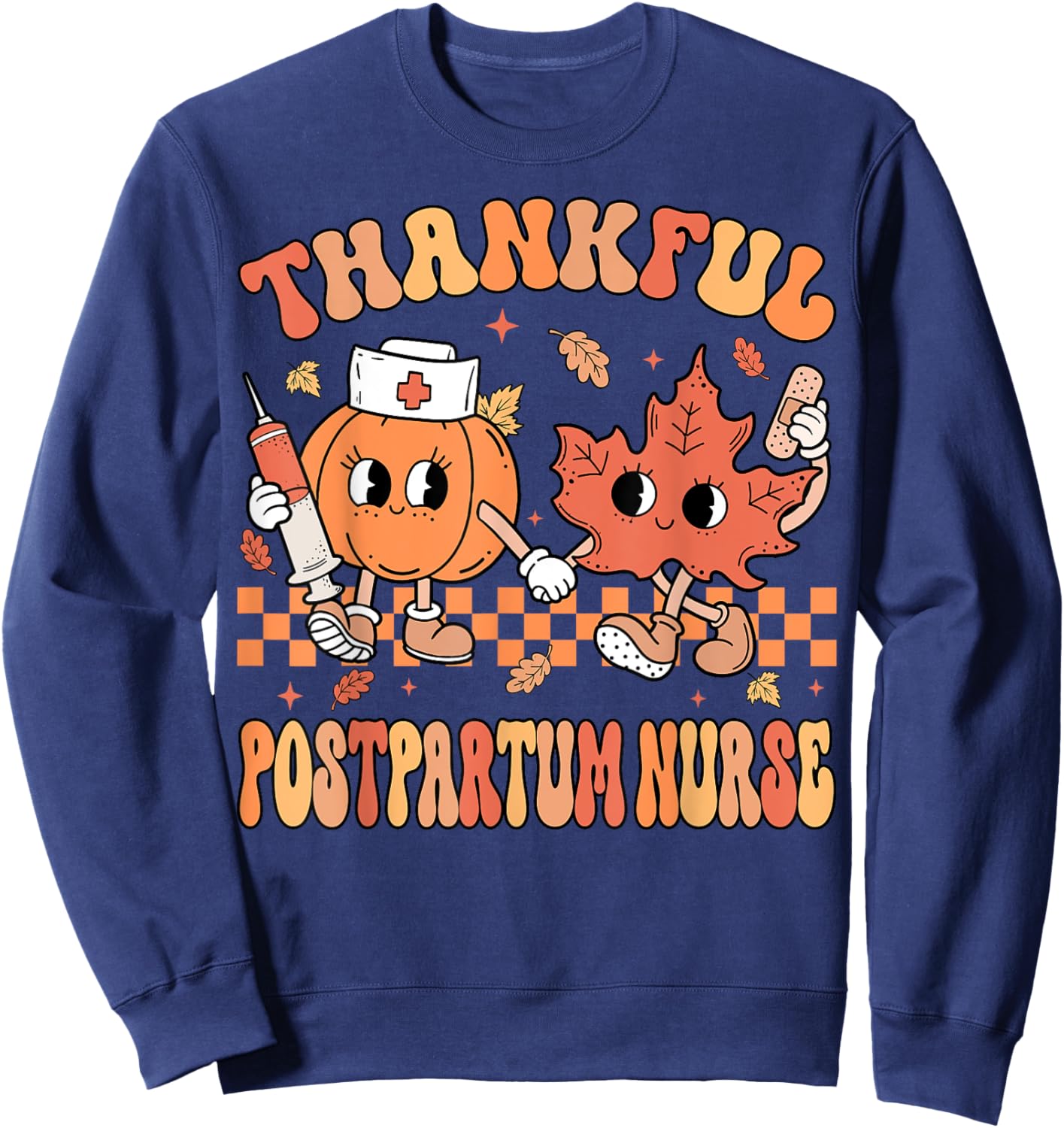 Thankful Postpartum Nurse Thanksgiving Mother Baby Fall Sweatshirt - Sweatshirt | Navy