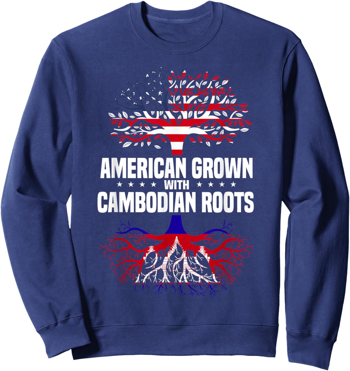 American Grown With Cambodian Roots America Cambodia Flag Sweatshirt - Sweatshirt | Navy