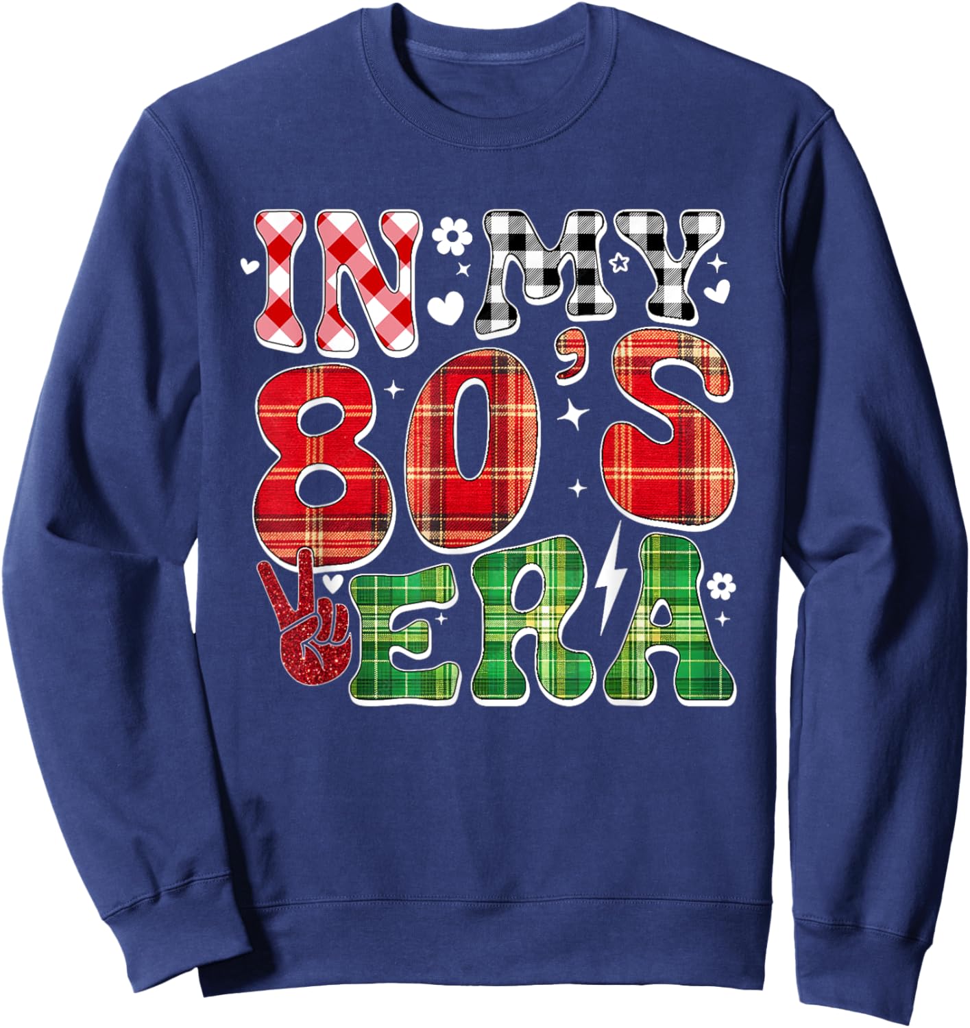 In My Eighties Era Funny 80th Birthday Party In My 80's Era Sweatshirt - Sweatshirt | Navy