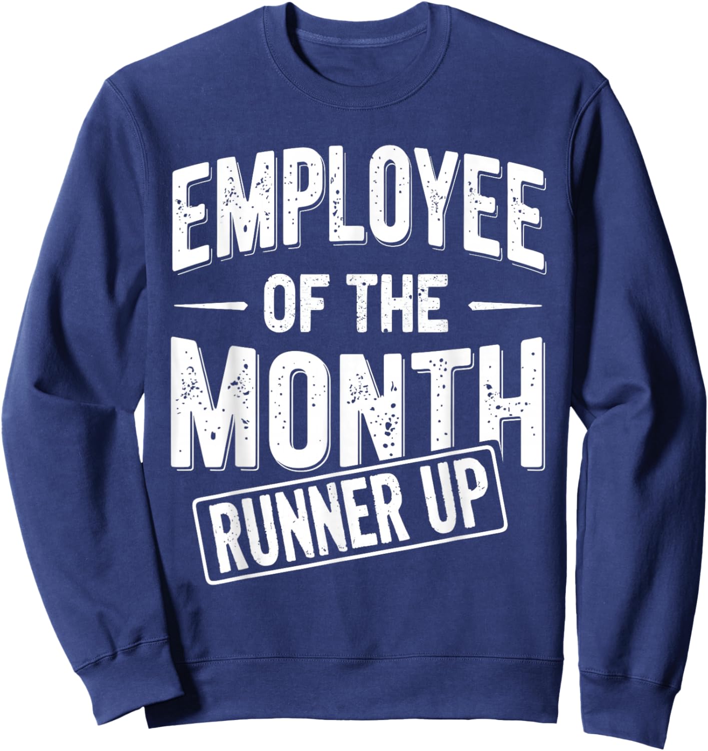 Employee of the Month Runner-up Sweatshirt - Sweatshirt | Navy