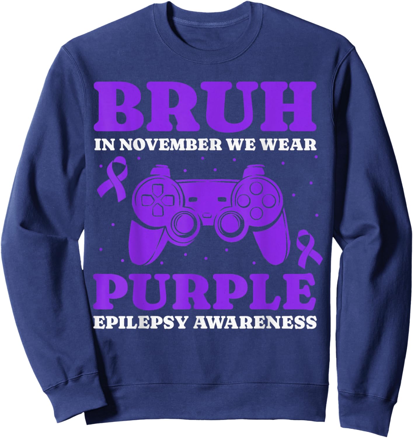 Gamer Epilepsy Awareness For Kids Boys Girls Funny Bruh Sweatshirt - Sweatshirt | Navy