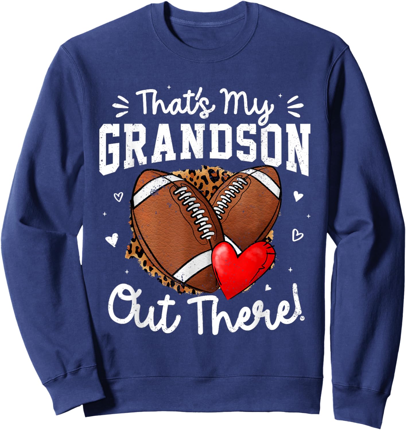 That's My Grandson Out There Funny Football Grandma Sweatshirt - Sweatshirt | Navy