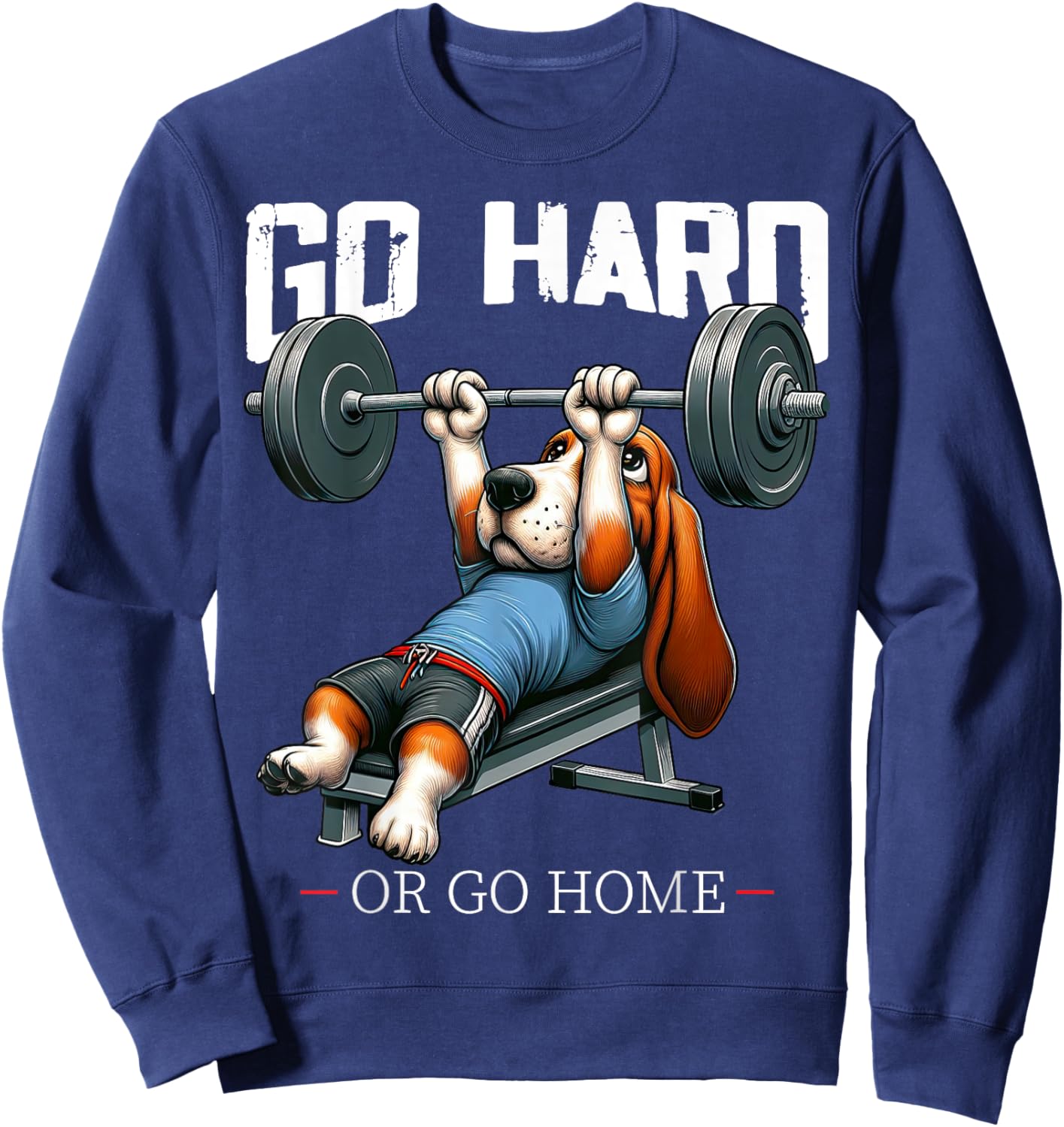 Go Hard Or Go Home Beagle Dog Weightlifting Fitness Gym Sweatshirt - Sweatshirt | Navy