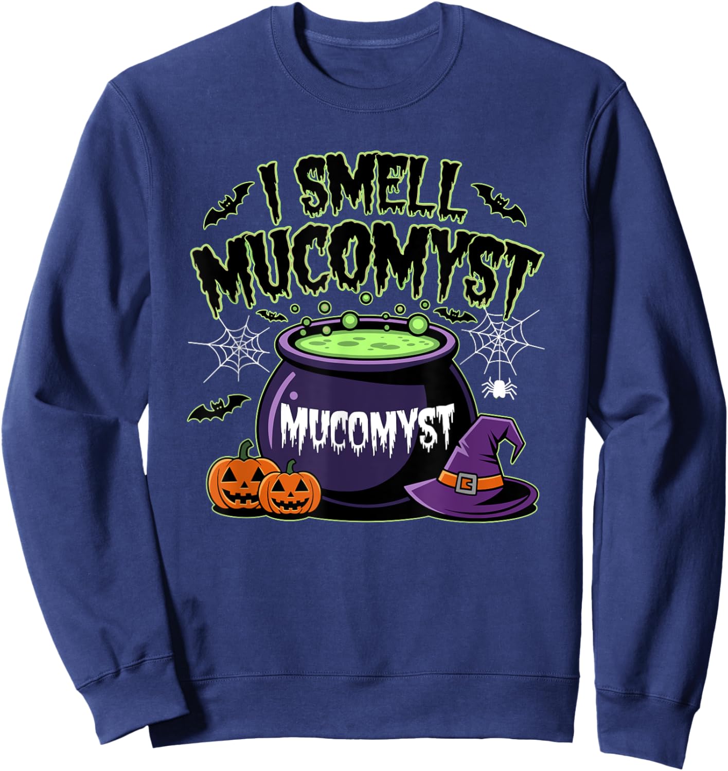 Halloween Respiratory Therapist Design I Smell Mucomyst Brew Sweatshirt - Sweatshirt | Navy