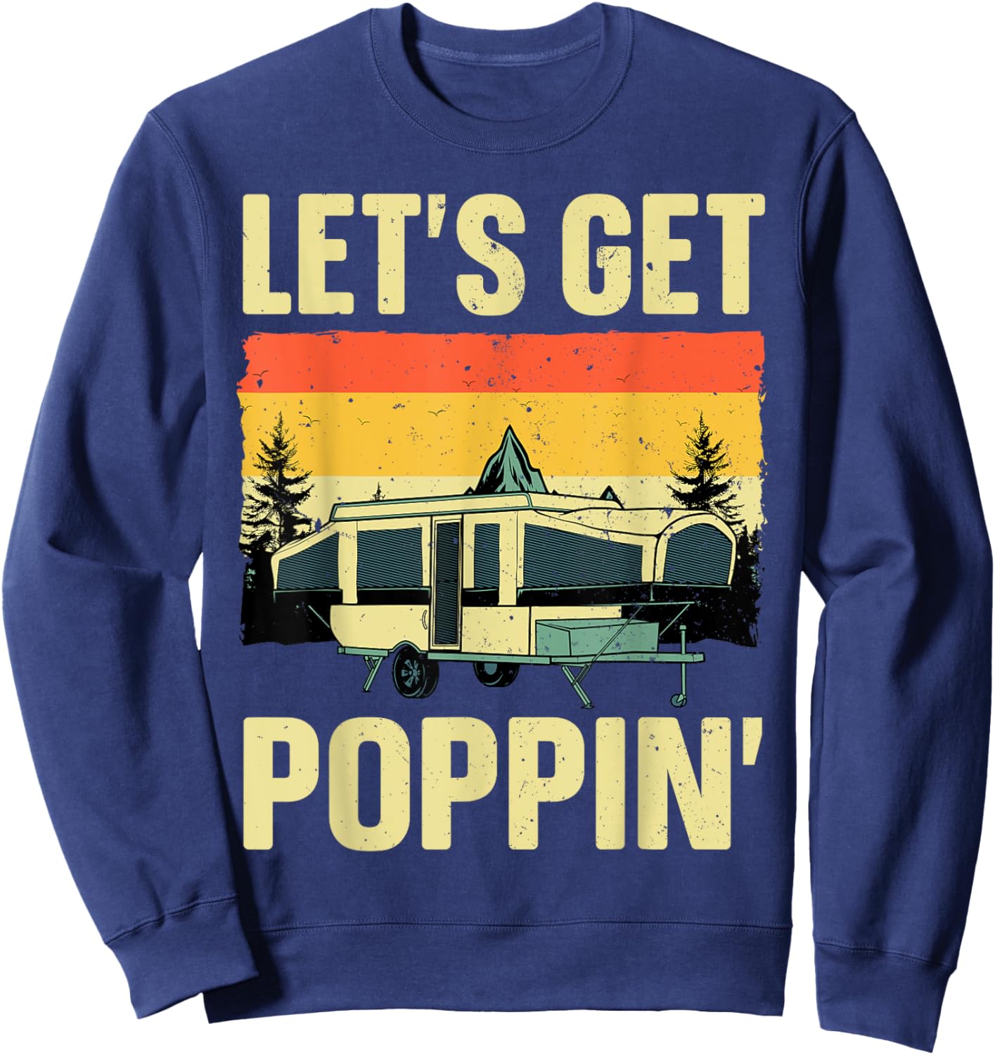 Funny Pop Up Camper Art Women Pop Up Trailer Camping Sweatshirt - Sweatshirt | Navy
