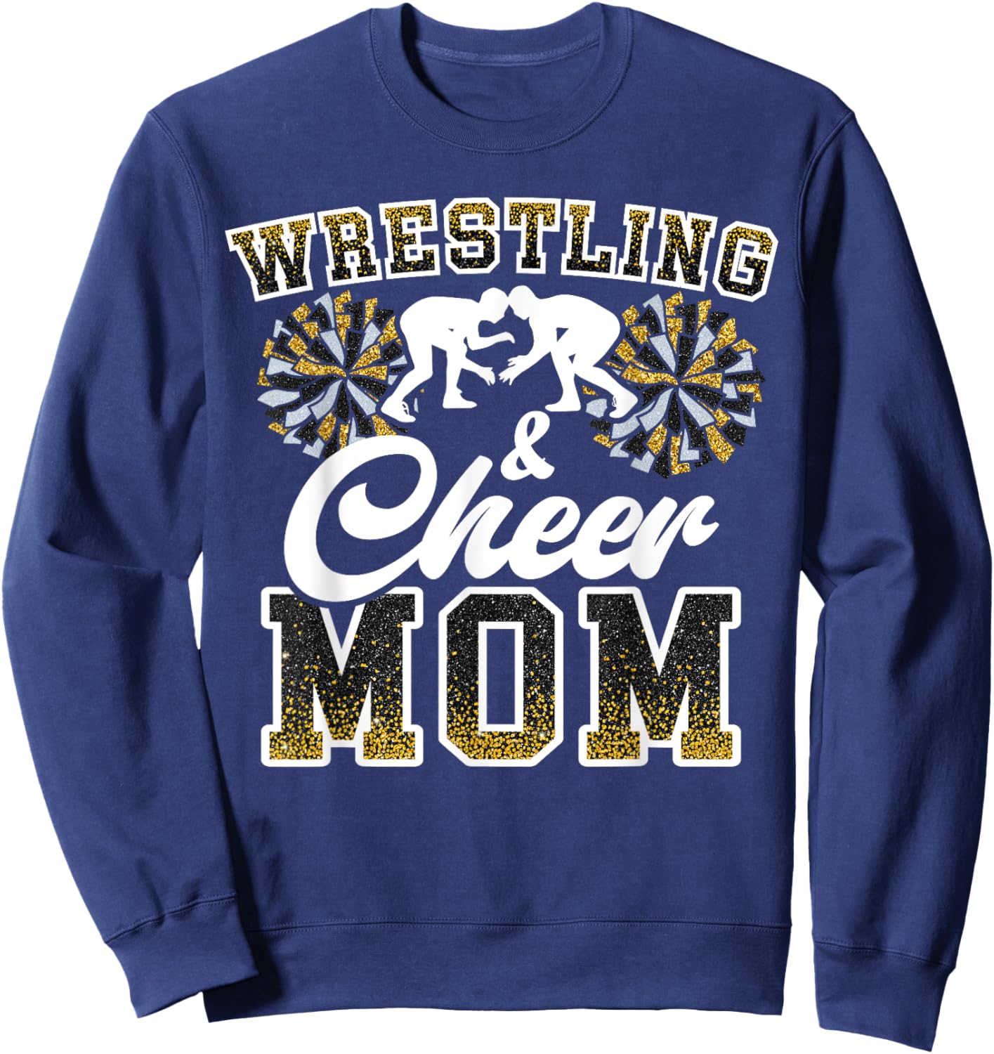 Wrestling & cheer mom funny loud proud wrestling mom women Sweatshirt - Sweatshirt | Navy