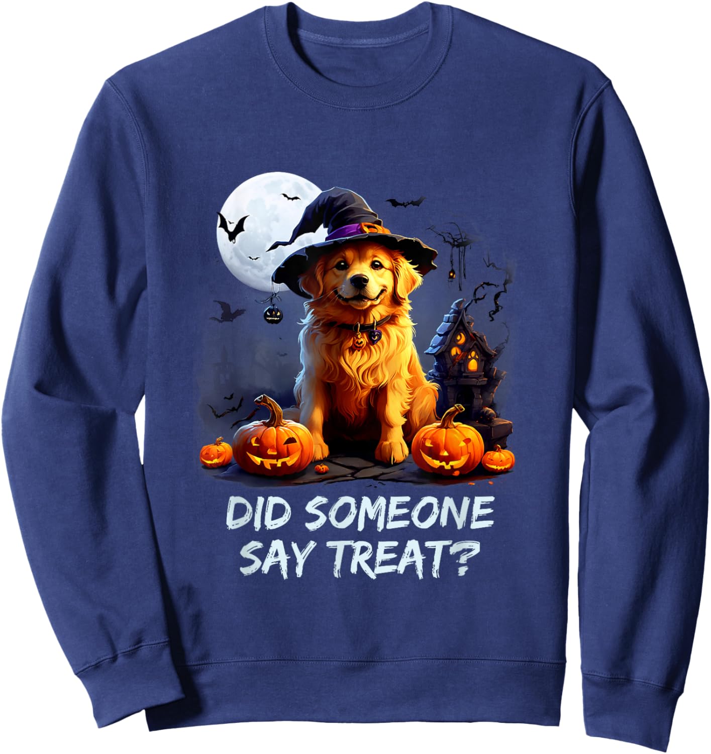 Golden Retriever Halloween Did Some one say treat Sweatshirt - Sweatshirt | Navy