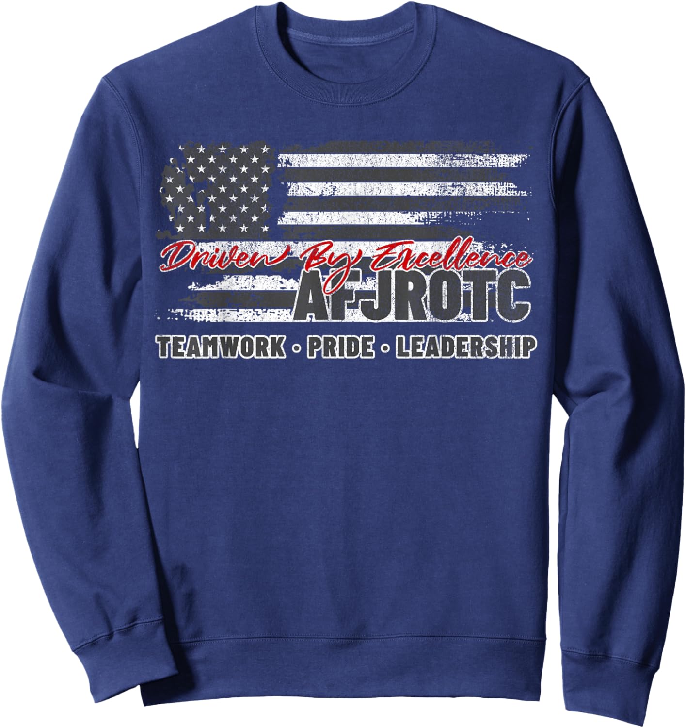 AFJROTC Teamwork Pride Leadership American Flag JROTC Cadet Sweatshirt - Sweatshirt | Navy