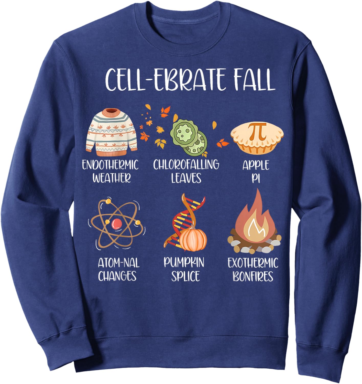 Cel-ebrate Fall Funny Science Teacher Fall Autumn Pumpkin Sweatshirt - Sweatshirt | Navy