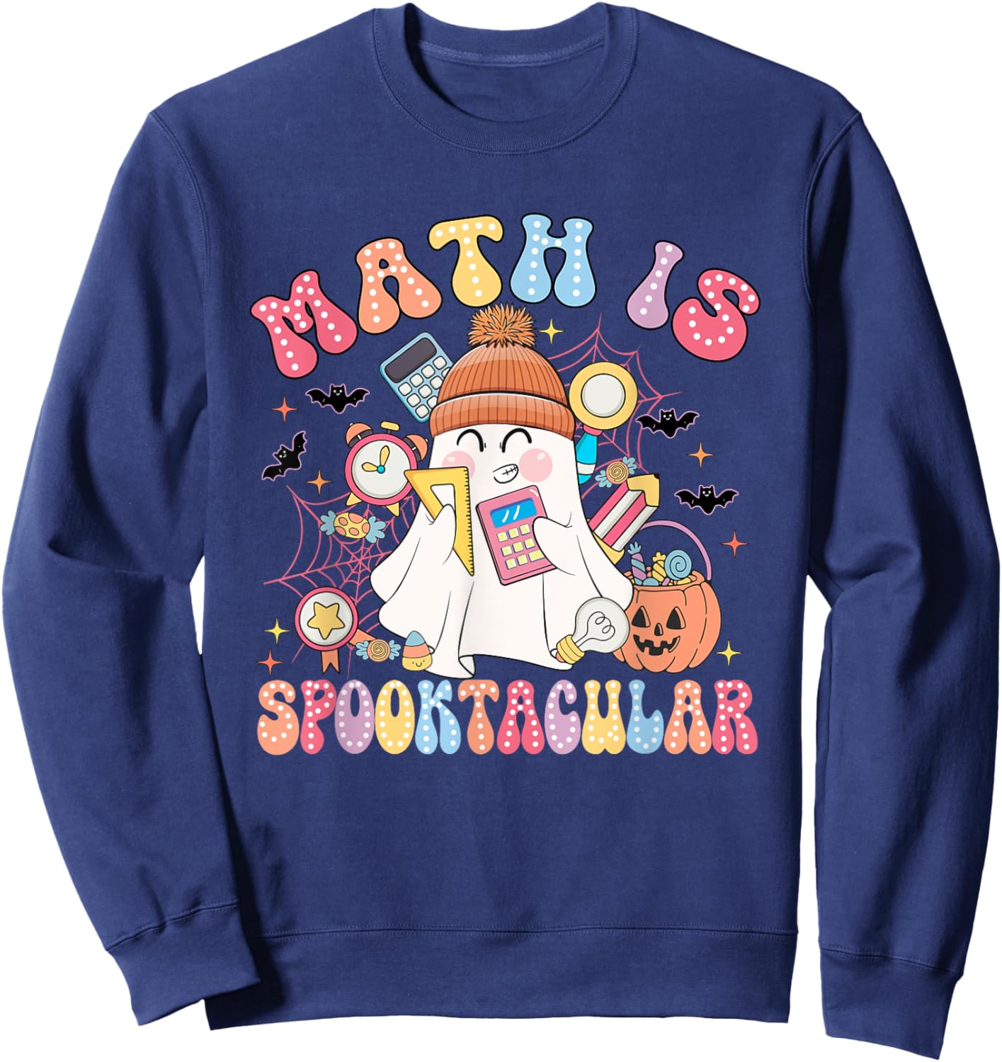Math Is Spooktacular Math Teacher Spooky Halloween Sweatshirt - Sweatshirt | Navy