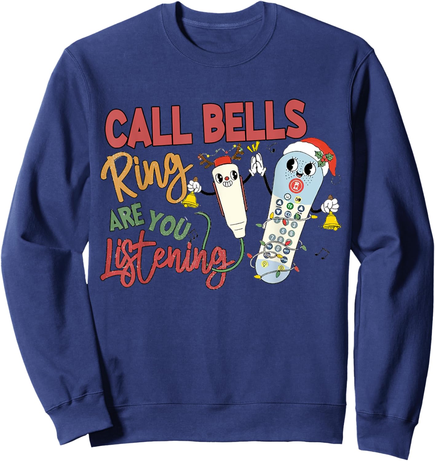 Funny Christmas Call Bells Ring Emergency Nurse Outfit Sweatshirt - Sweatshirt | Navy