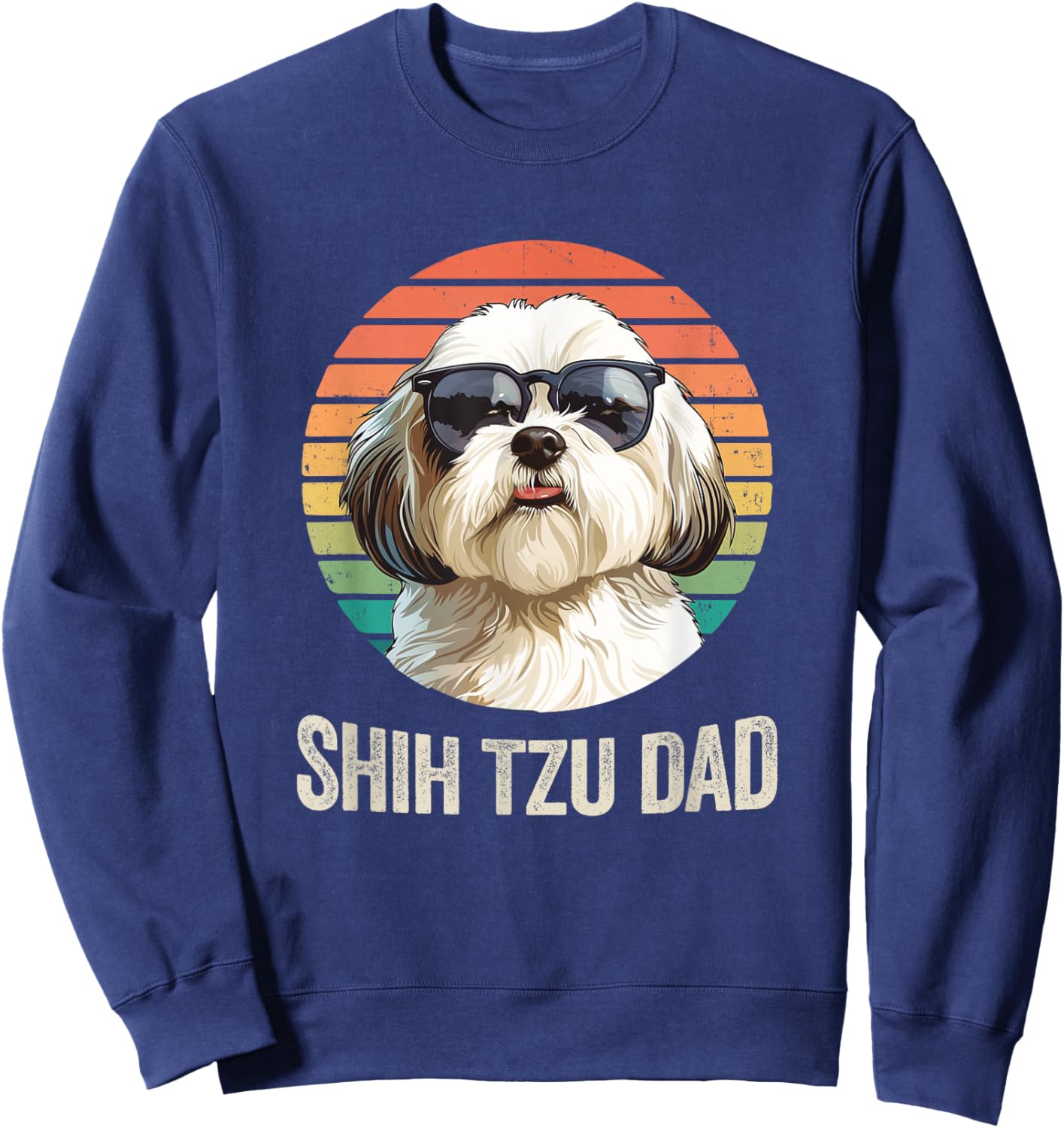 Vintage Shih Tzu Dad Fathers Day For Dog Lover Funny Men Women Sweatshirt - Sweatshirt | Navy